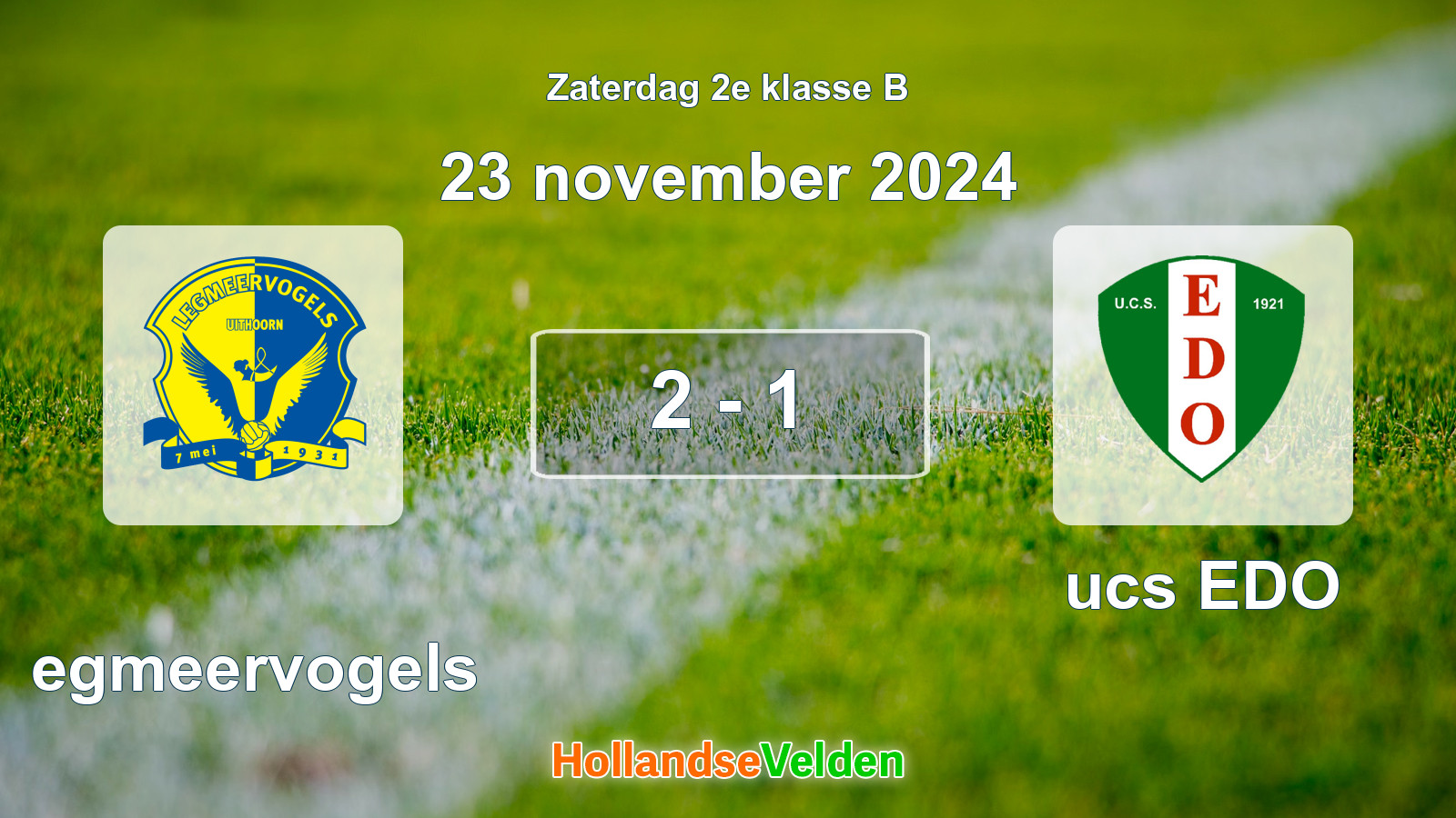 Gespeelde wedstrijd: Legmeervogels - ucs EDO 2 - 1 (23 november 2024)