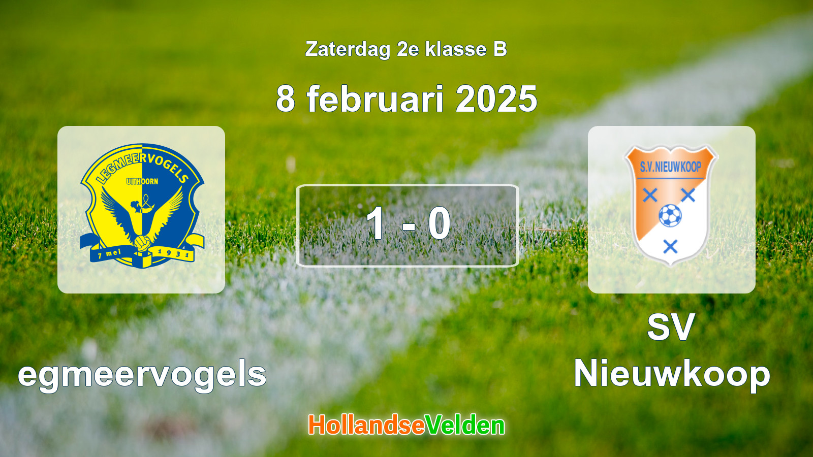 Gespeelde wedstrijd: Legmeervogels - SV Nieuwkoop 1 - 0 (8 februari 2025)
