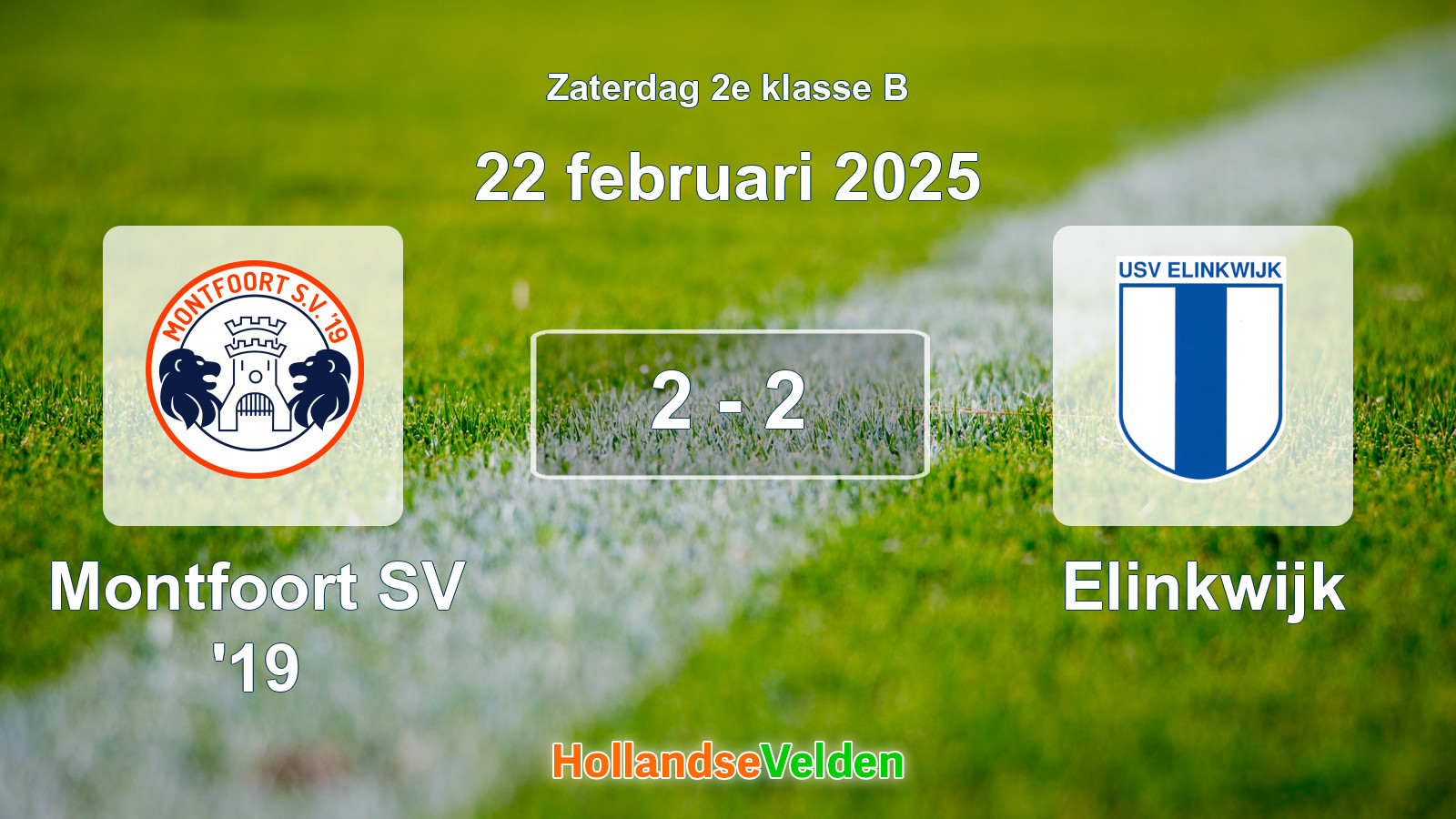 Gespeelde wedstrijd: Montfoort SV '19 - Elinkwijk 2 - 2 (22 februari 2025)
