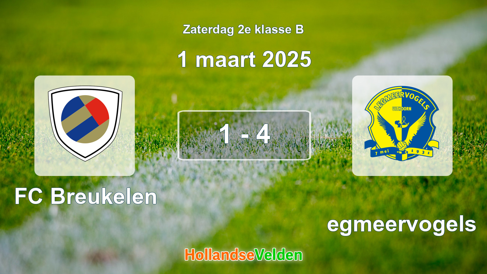 Gespeelde wedstrijd: FC Breukelen - Legmeervogels 1 - 4 (1 maart 2025)