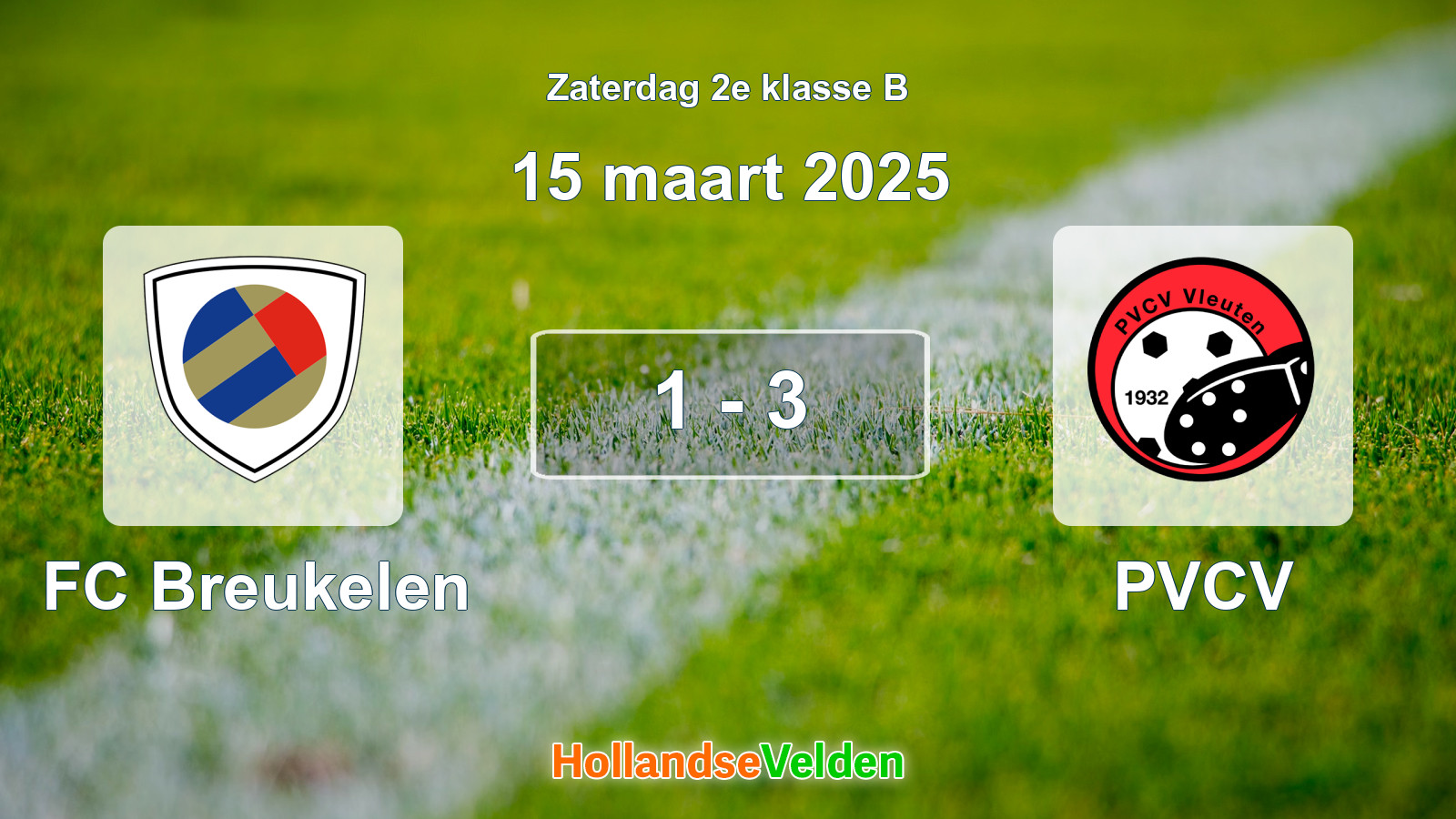 Gespeelde wedstrijd: FC Breukelen - PVCV 1 - 3 (15 maart 2025)