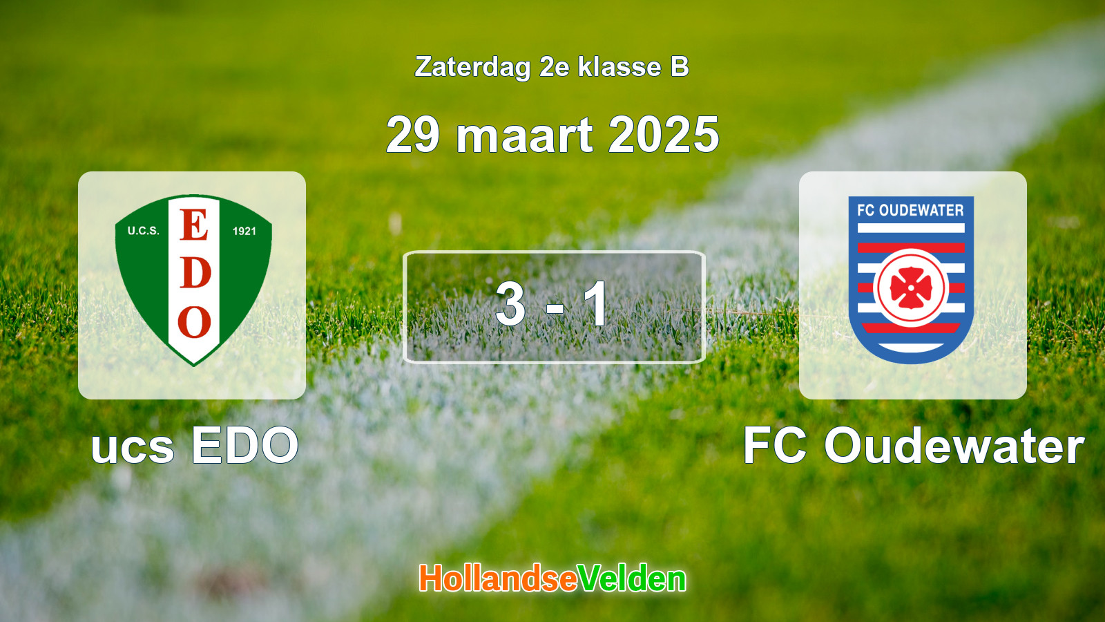 Gespeelde wedstrijd: ucs EDO - FC Oudewater 3 - 1 (29 maart 2025)