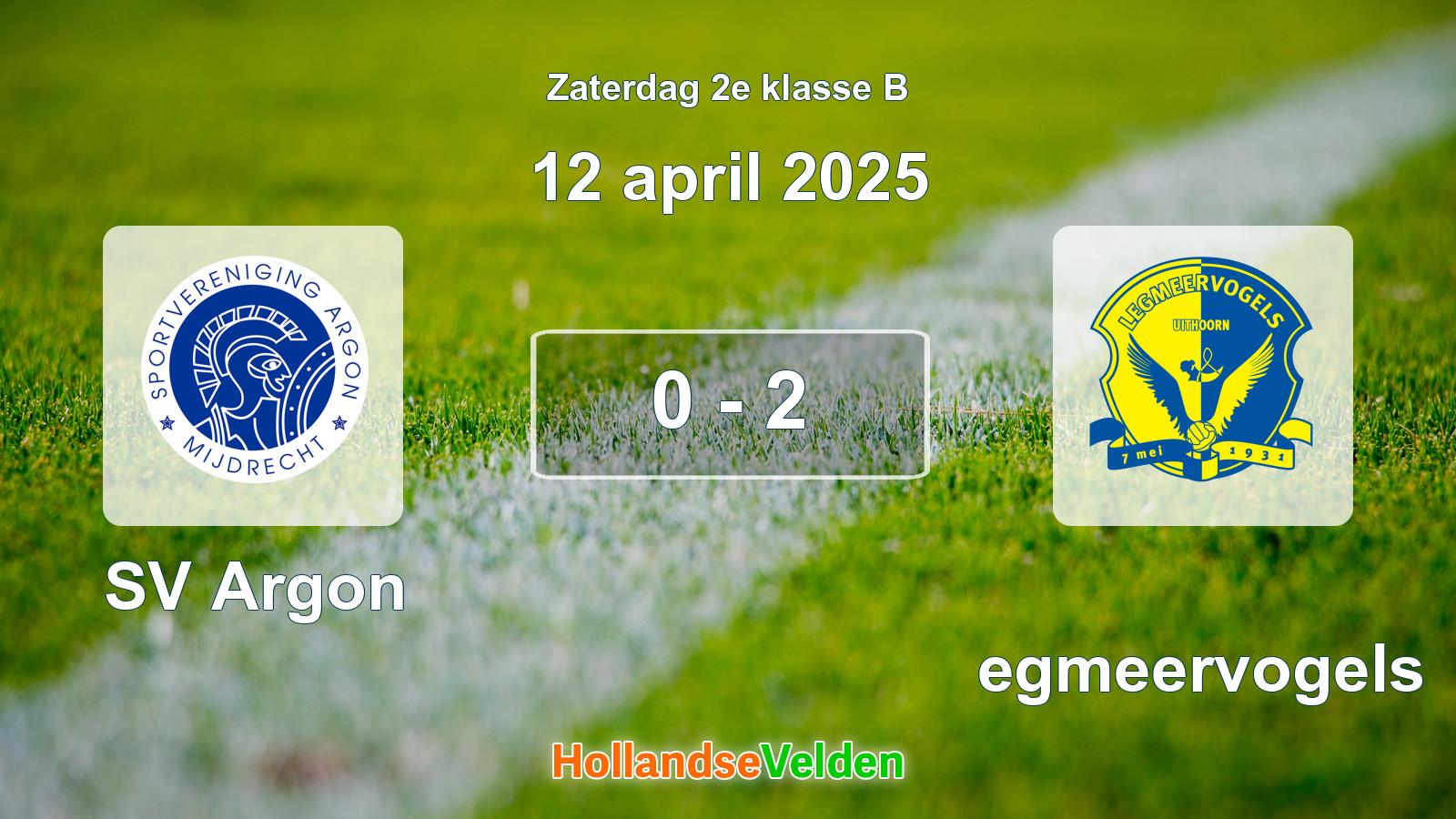 Gespeelde wedstrijd: SV Argon - Legmeervogels 0 - 2 (12 april 2025)