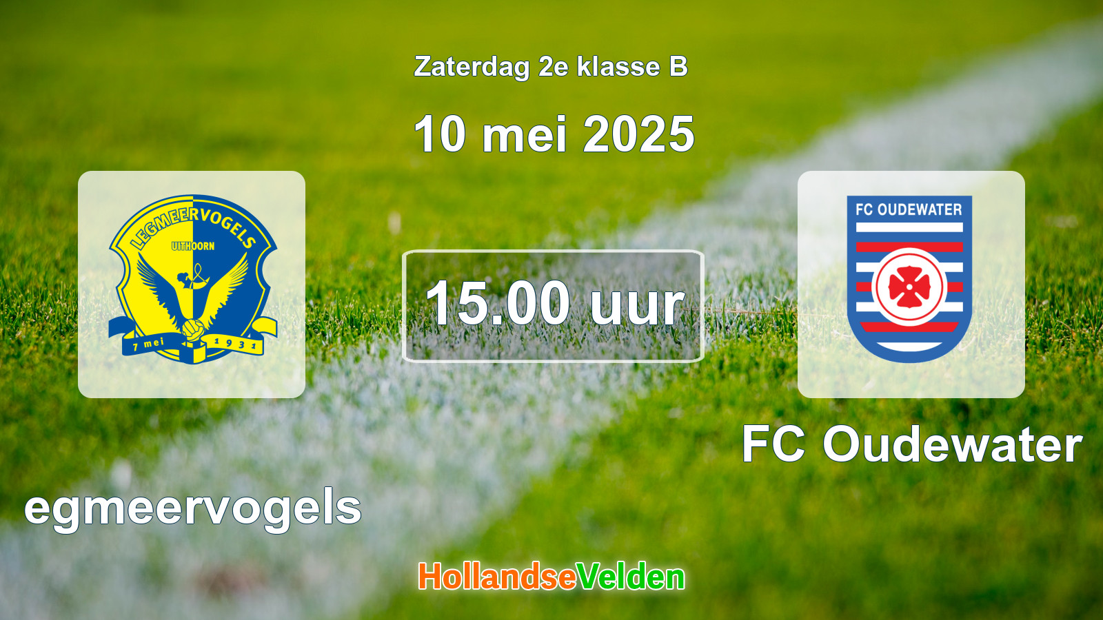 Geplande wedstrijd: Legmeervogels - FC Oudewater (10 mei 2025)