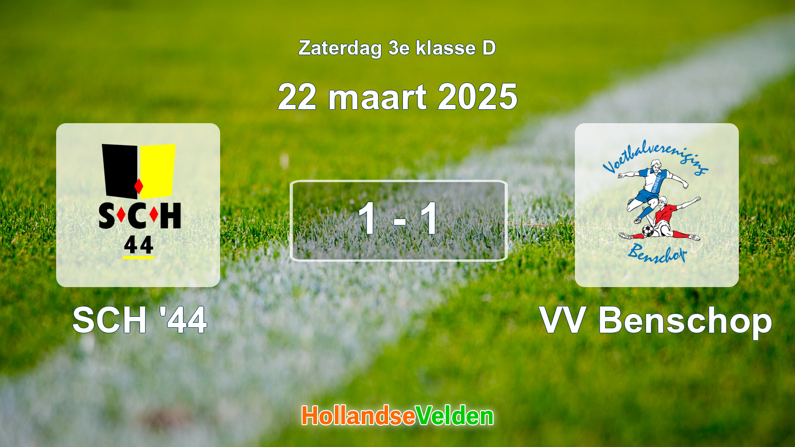 Gespeelde wedstrijd: SCH '44 - VV Benschop 1 - 1 (22 maart 2025)