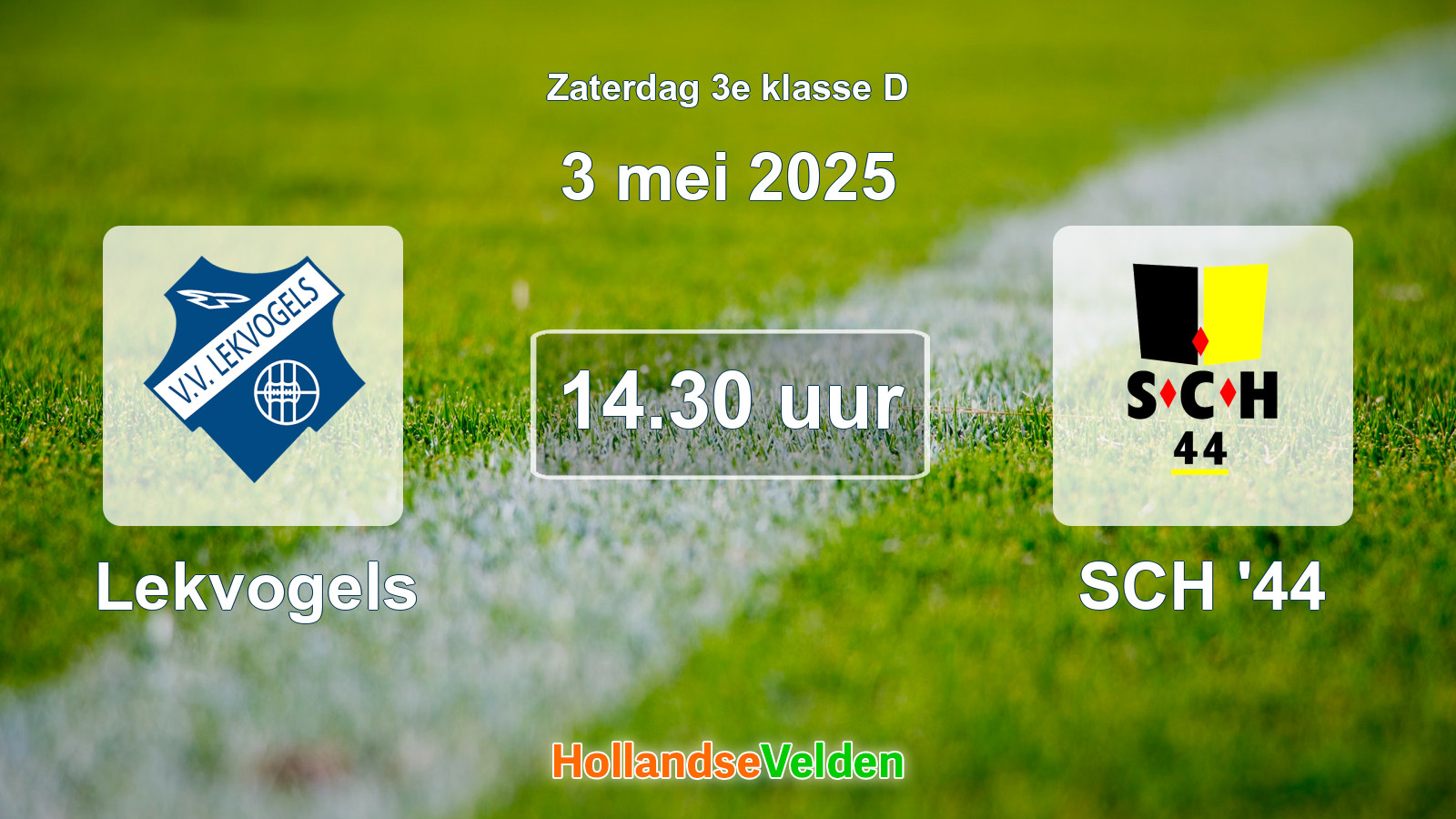 Geplande wedstrijd: Lekvogels - SCH '44 (3 mei 2025)