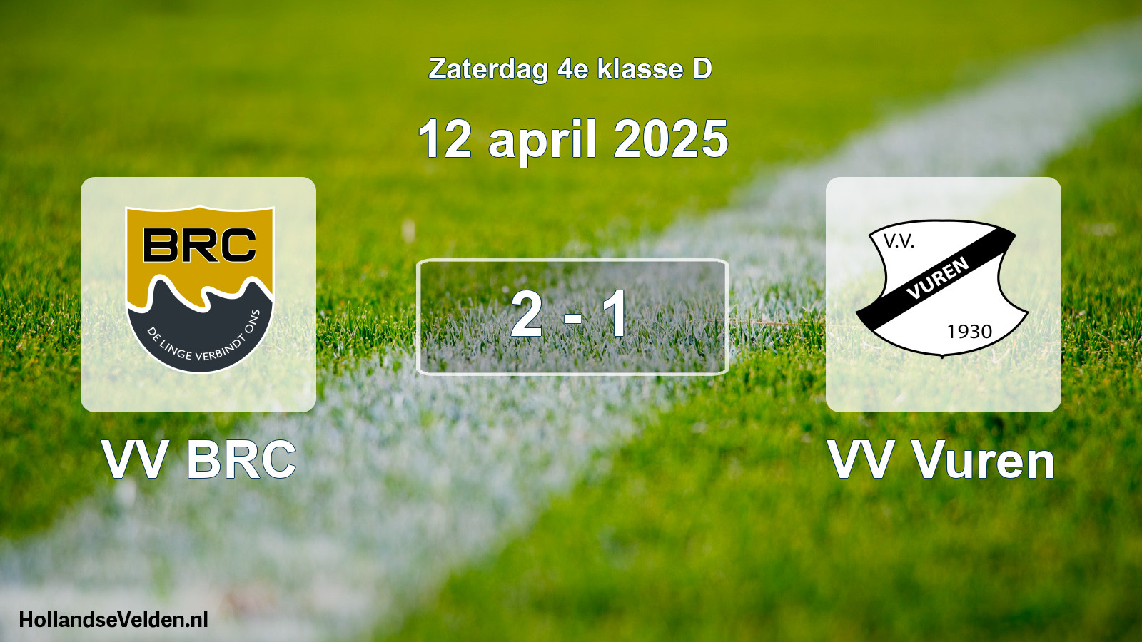 Gespeelde wedstrijd: VV BRC - VV Vuren 2 - 1 (12 april 2025)