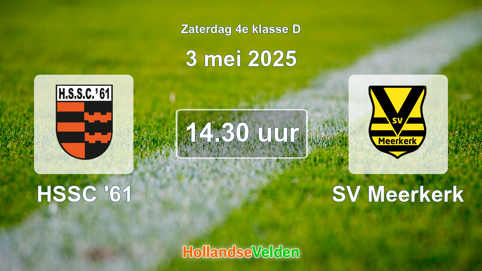 Geplande wedstrijd: HSSC '61 - SV Meerkerk (3 mei 2025)