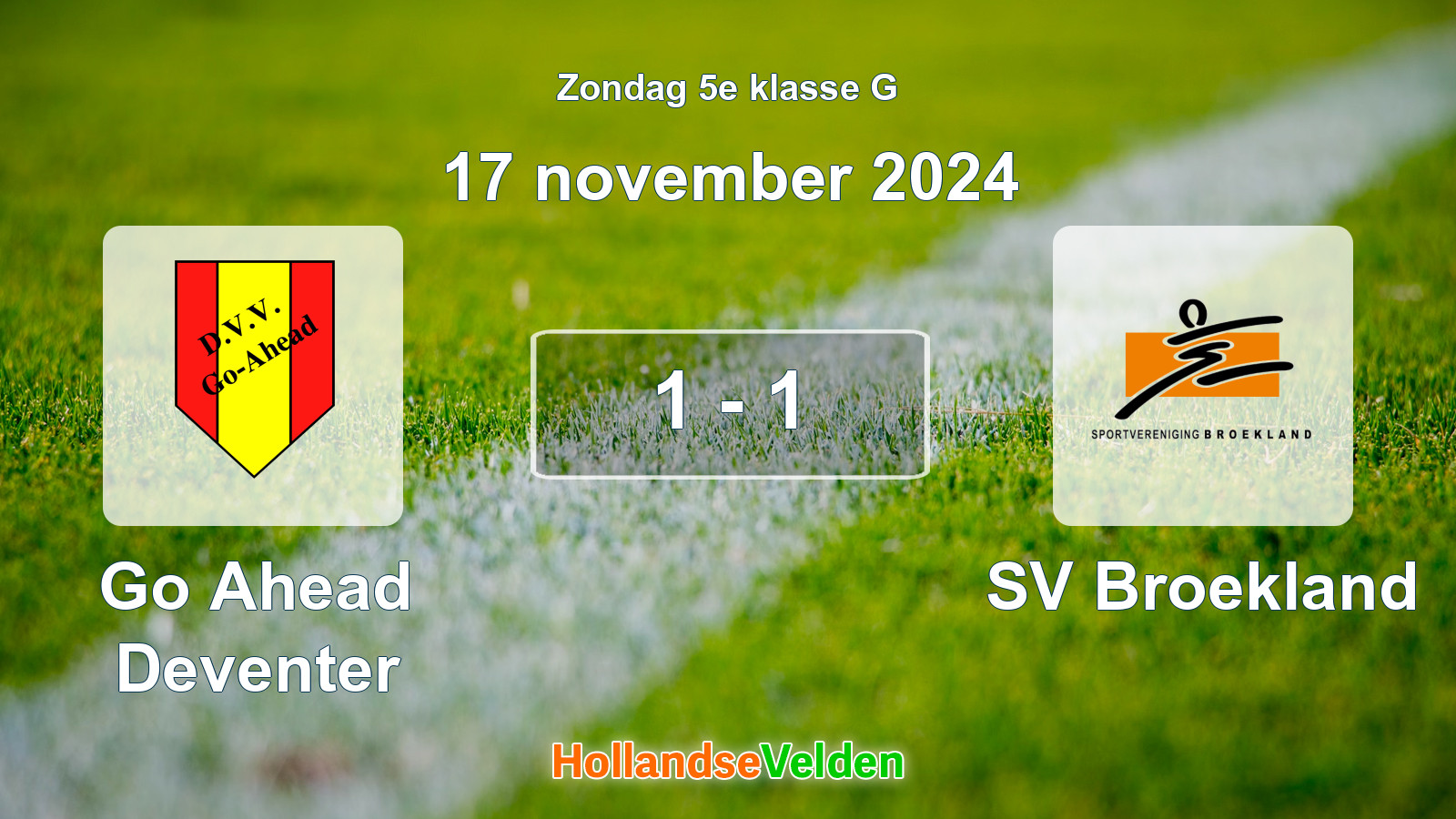 Gespeelde wedstrijd: Go Ahead Deventer - SV Broekland 1 - 1 (17 november 2024)