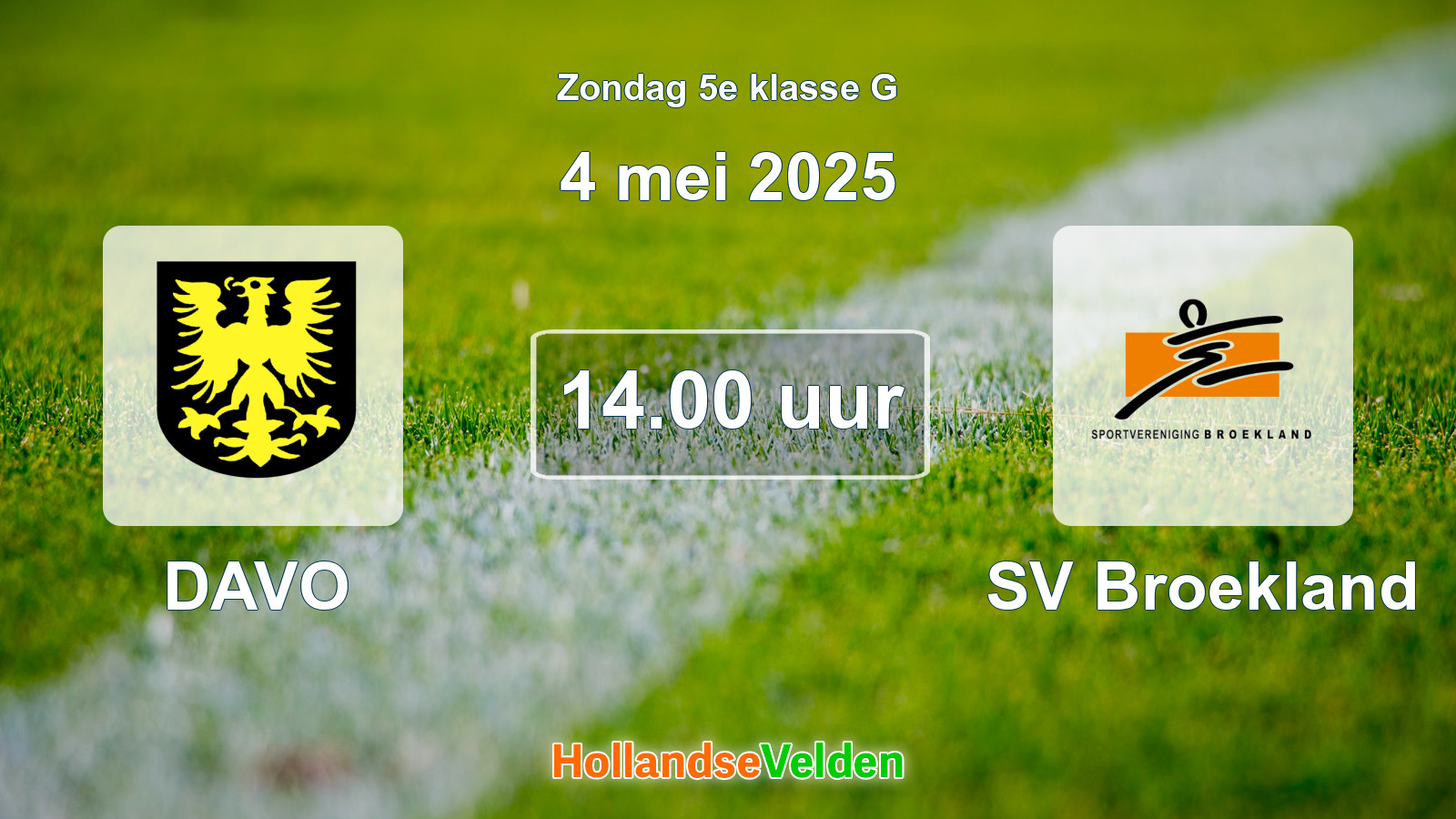 Geplande wedstrijd: DAVO - SV Broekland (4 mei 2025)