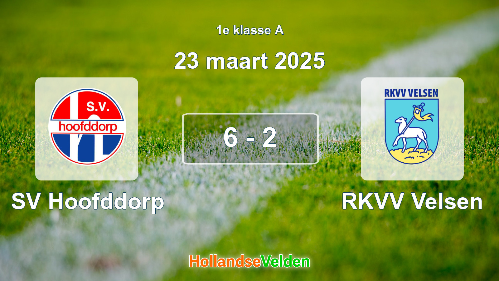 Gespeelde wedstrijd: SV Hoofddorp - RKVV Velsen 6 - 2 (23 maart 2025)