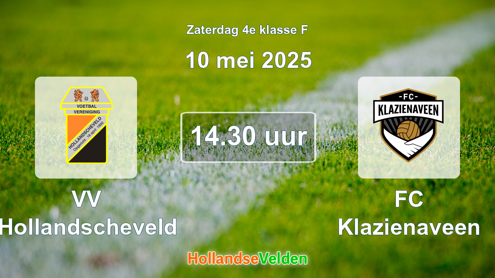 Geplande wedstrijd: VV Hollandscheveld - FC Klazienaveen (10 mei 2025)