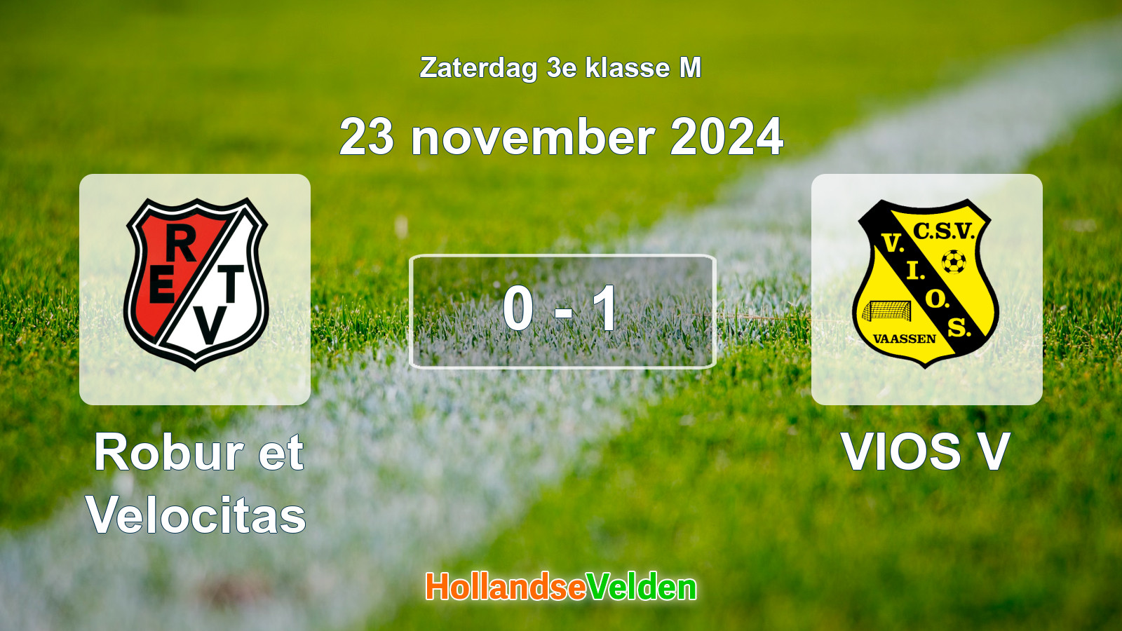 Gespeelde wedstrijd: Robur et Velocitas - VIOS V 0 - 1 (23 november 2024)