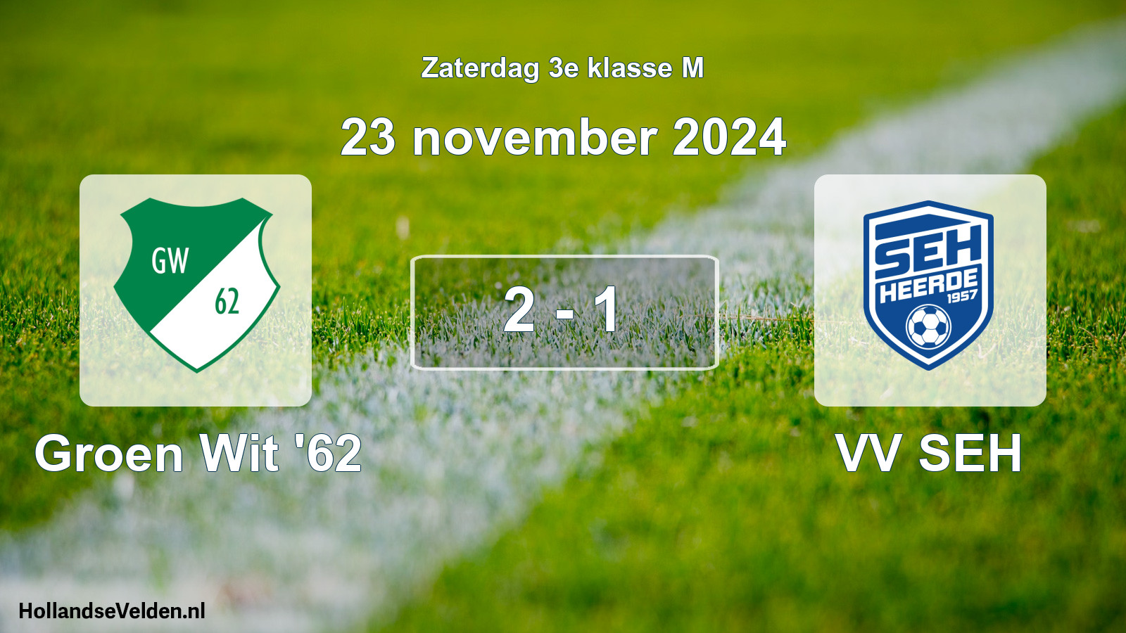 Gespeelde wedstrijd: Groen Wit '62 - VV SEH 2 - 1 (23 november 2024)