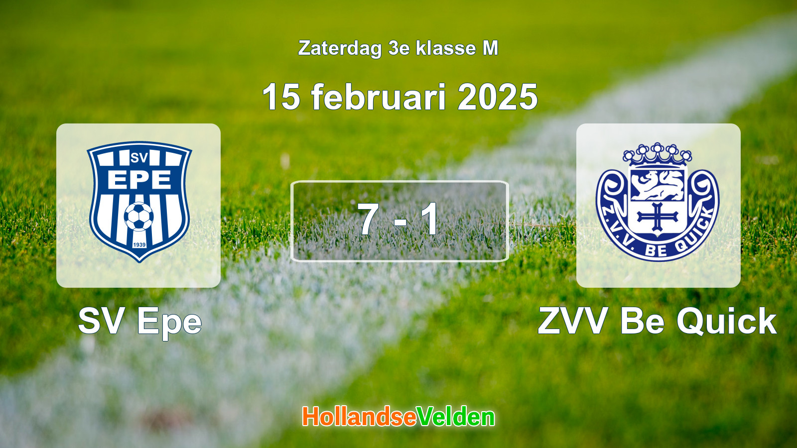 Gespeelde wedstrijd: SV Epe - ZVV Be Quick 7 - 1 (15 februari 2025)