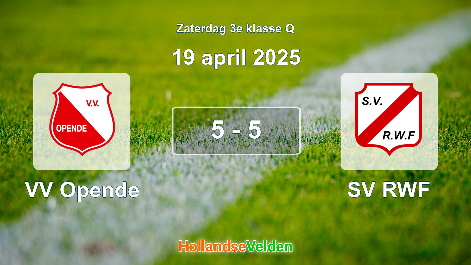 Gespeelde wedstrijd: VV Opende - SV RWF 5 - 5 (19 april 2025)