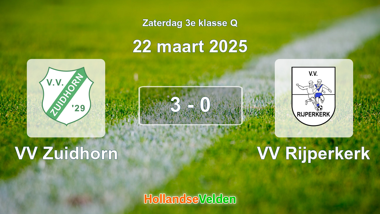Gespeelde wedstrijd: VV Zuidhorn - VV Rijperkerk 3 - 0 (22 maart 2025)