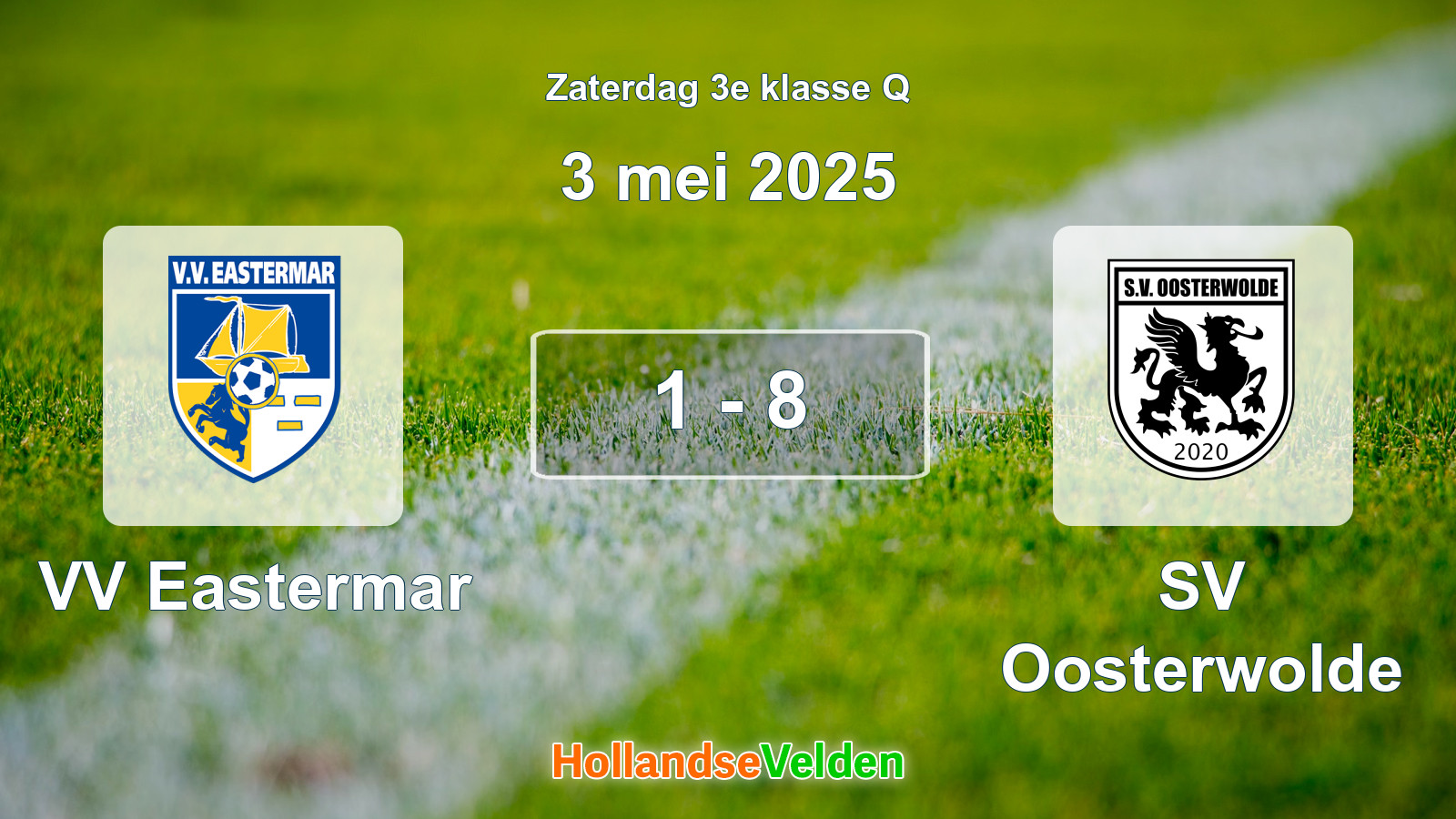 Gespeelde wedstrijd: VV Eastermar - SV Oosterwolde 1 - 8 (3 mei 2025)