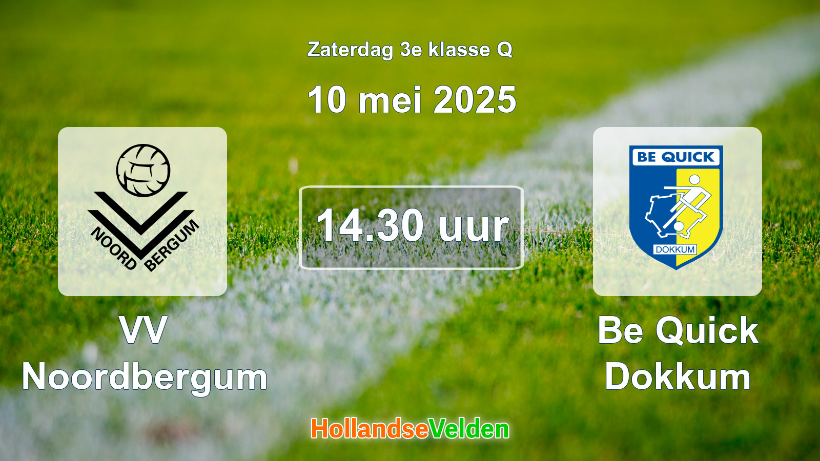 Geplande wedstrijd: VV Noordbergum - Be Quick Dokkum (10 mei 2025)