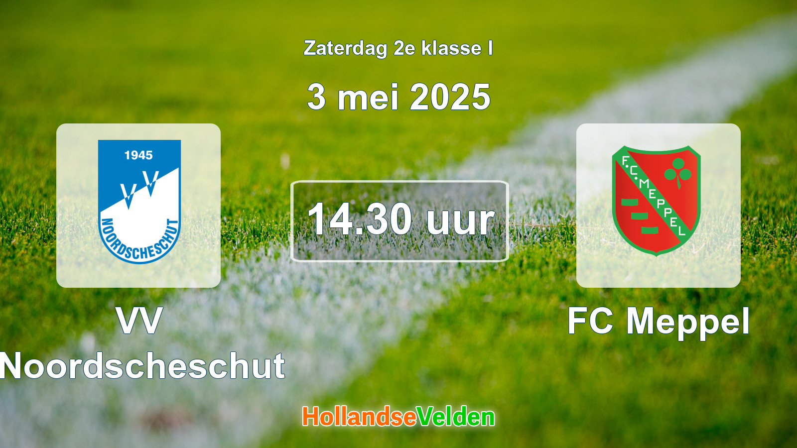 Geplande wedstrijd: VV Noordscheschut - FC Meppel (3 mei 2025)