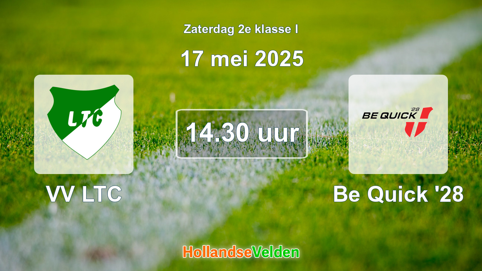 Geplande wedstrijd: VV LTC - Be Quick '28 (17 mei 2025)
