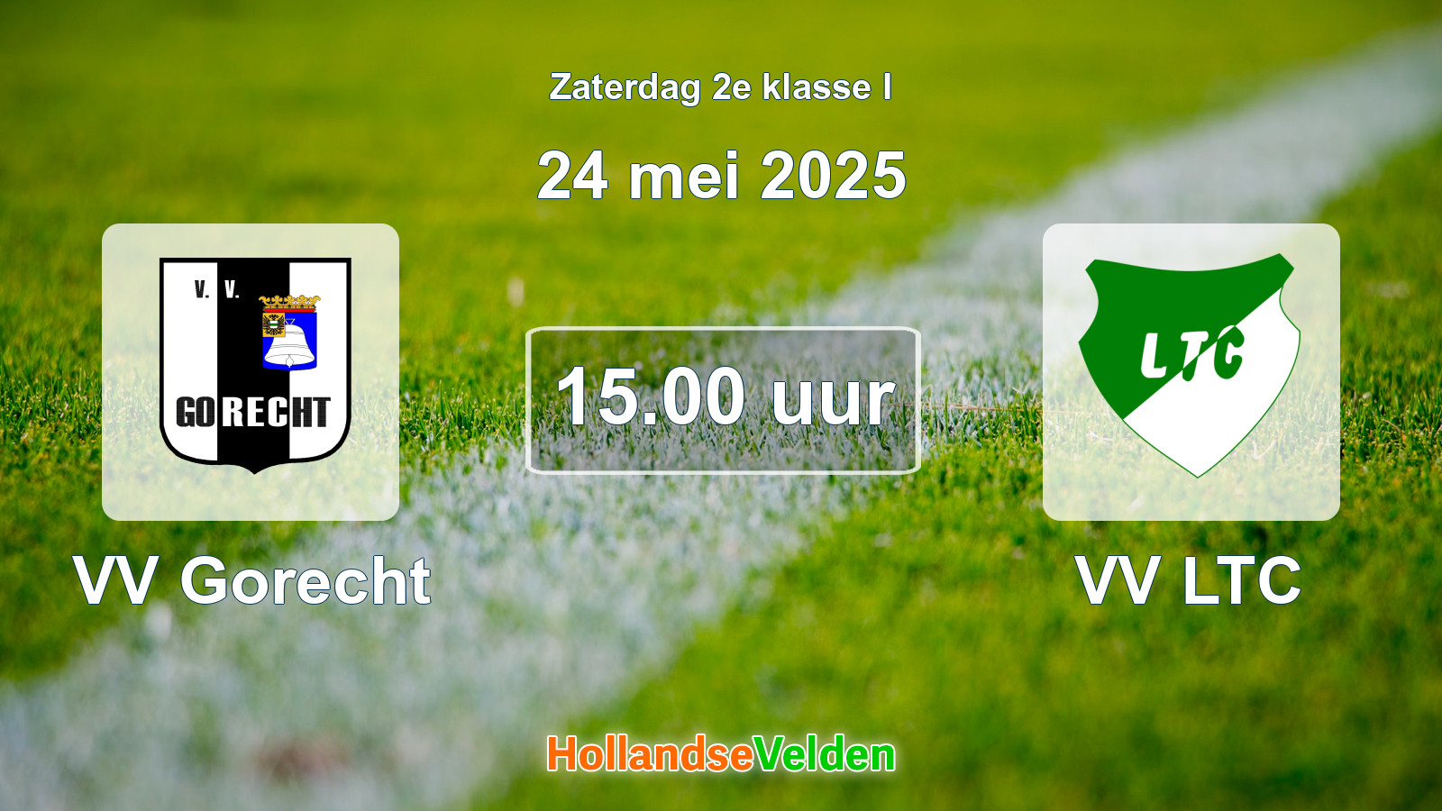 Geplande wedstrijd: VV Gorecht - VV LTC (24 mei 2025)