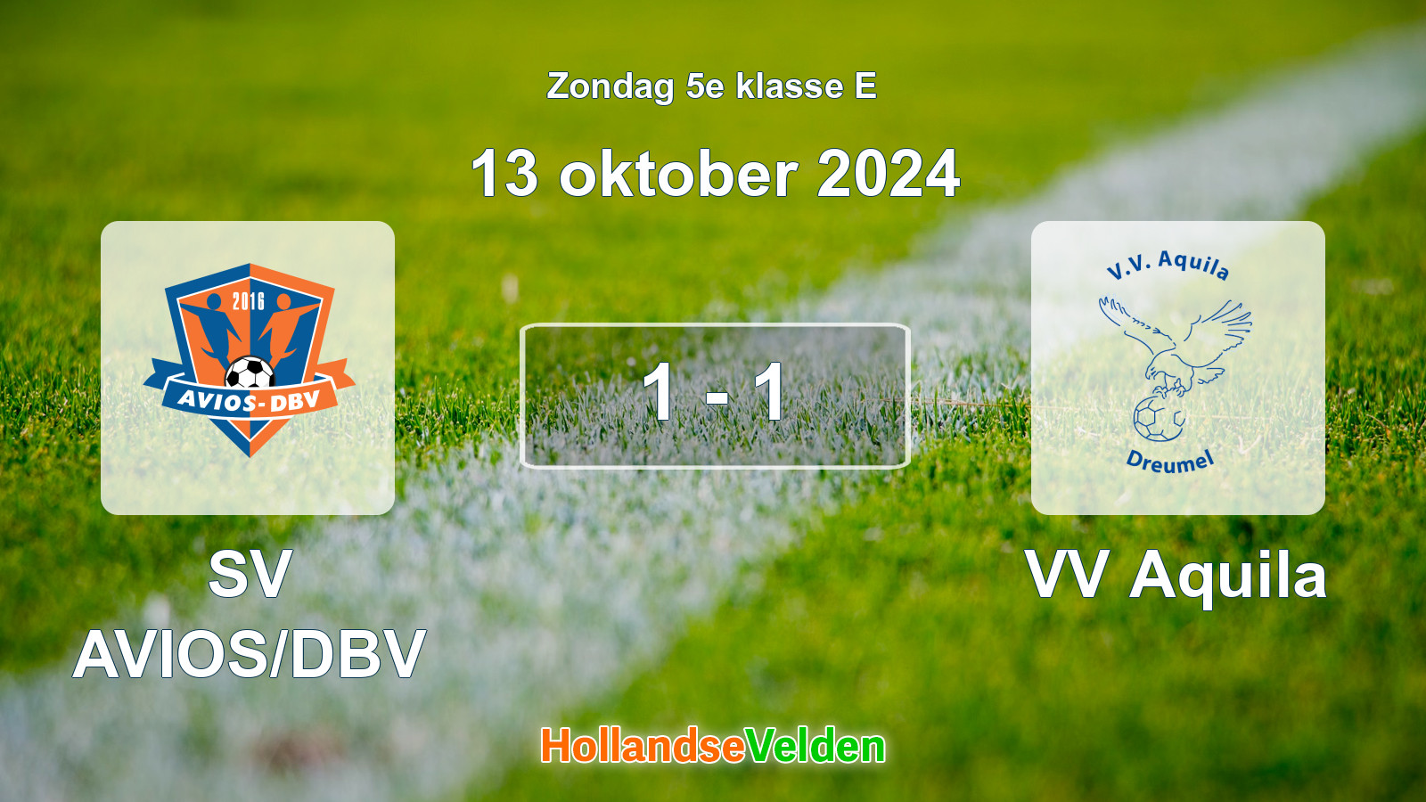 Gespeelde wedstrijd: SV AVIOS/DBV - VV Aquila 1 - 1 (13 oktober 2024)