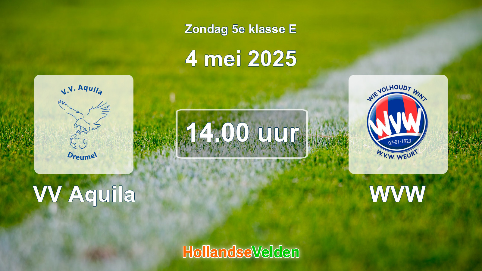 Geplande wedstrijd: VV Aquila - WVW (4 mei 2025)