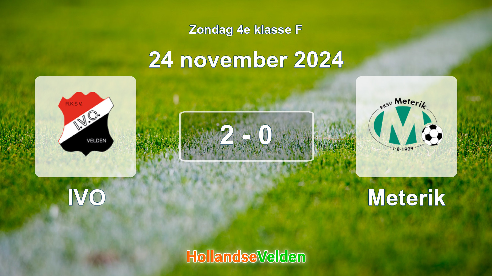 Gespeelde wedstrijd: IVO - Meterik 2 - 0 (24 november 2024)
