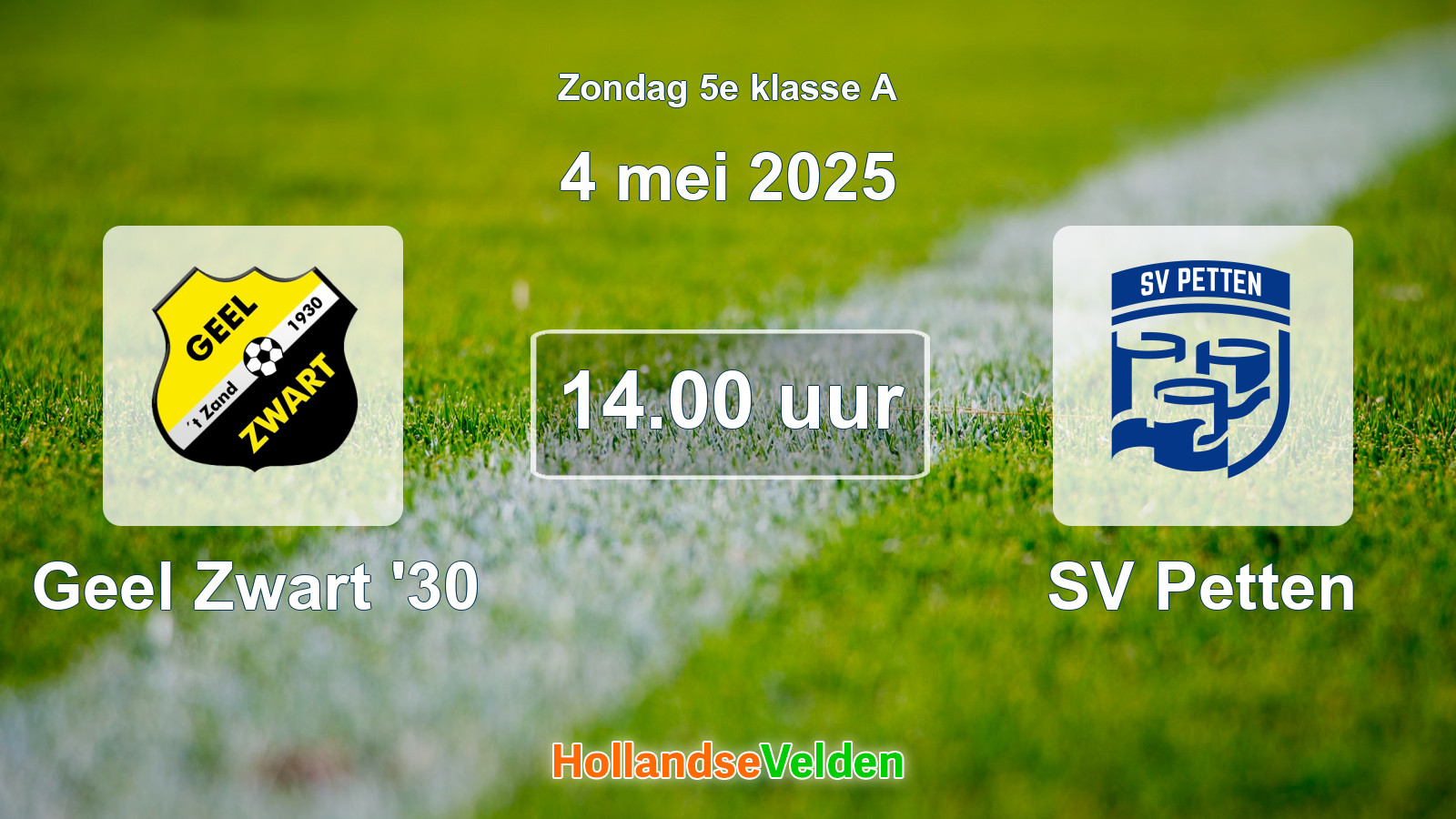 Geplande wedstrijd: Geel Zwart '30 - SV Petten (4 mei 2025)