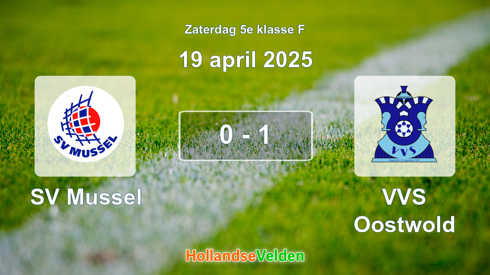 Gespeelde wedstrijd: SV Mussel - VVS Oostwold 0 - 1 (19 april 2025)