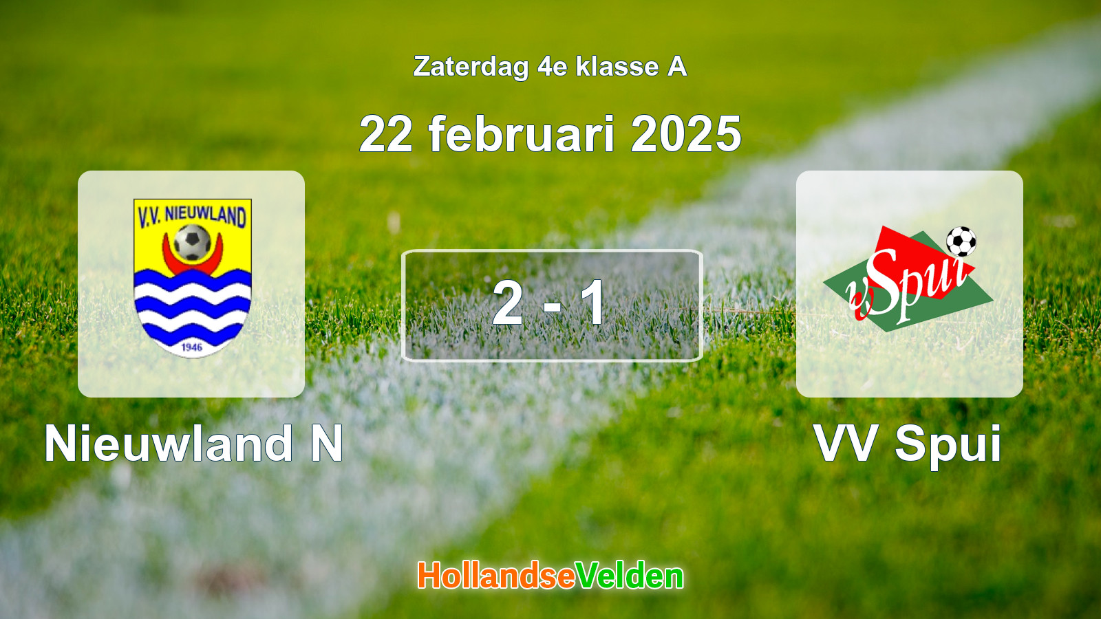 Gespeelde wedstrijd: Nieuwland N - VV Spui 2 - 1 (22 februari 2025)