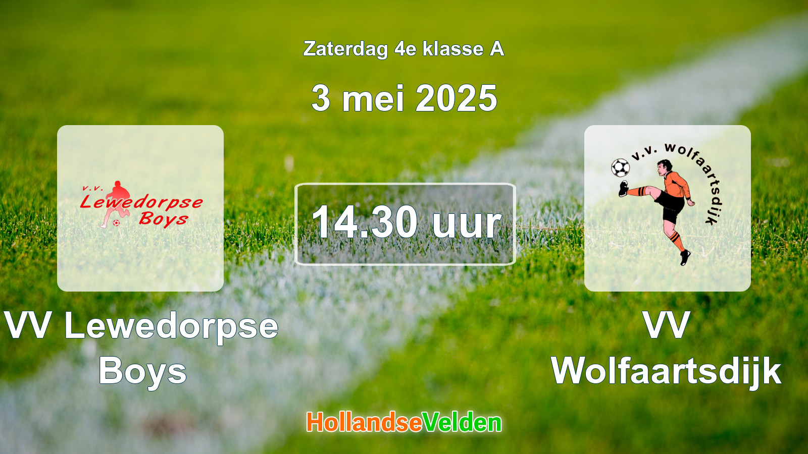 Geplande wedstrijd: VV Lewedorpse Boys - VV Wolfaartsdijk (3 mei 2025)