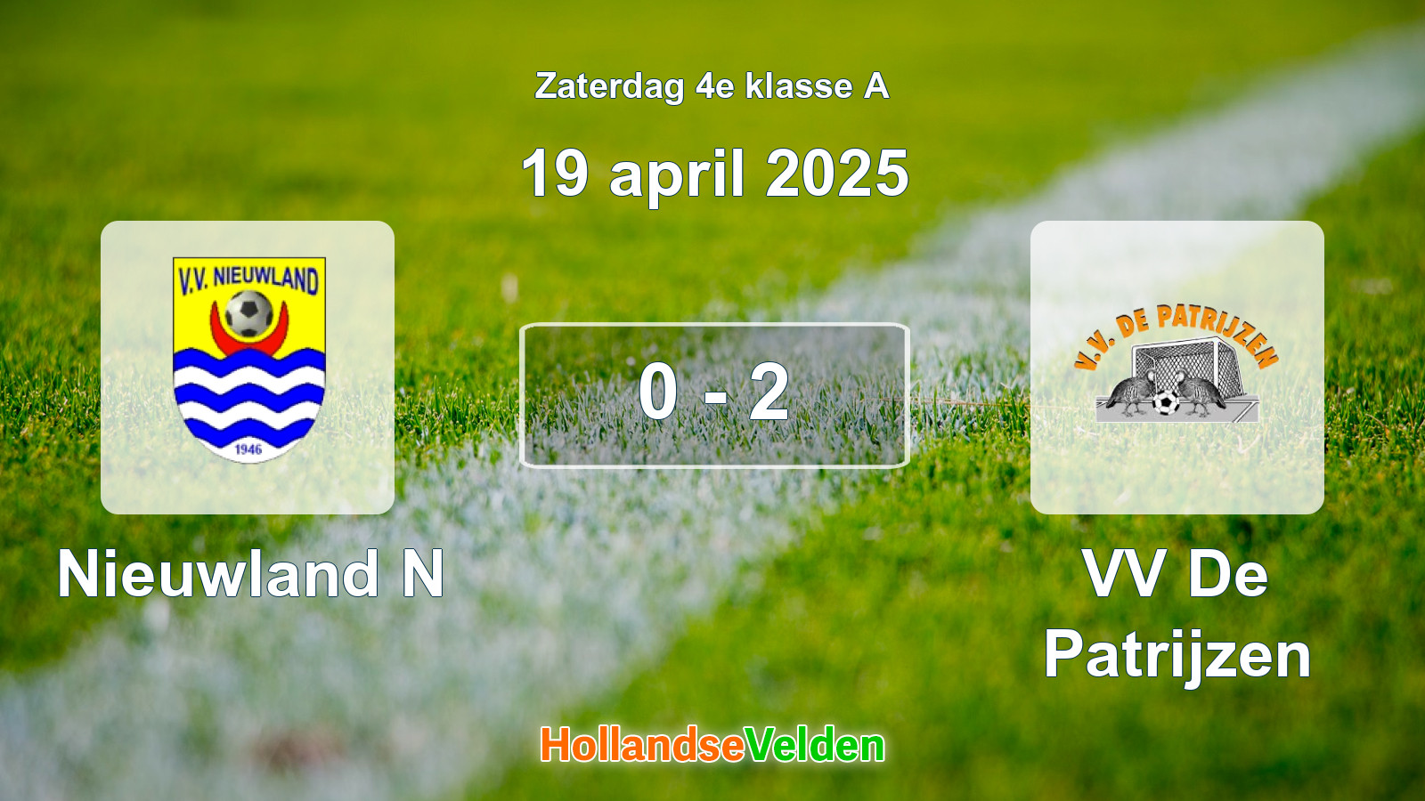 Gespeelde wedstrijd: Nieuwland N - VV De Patrijzen 0 - 2 (19 april 2025)