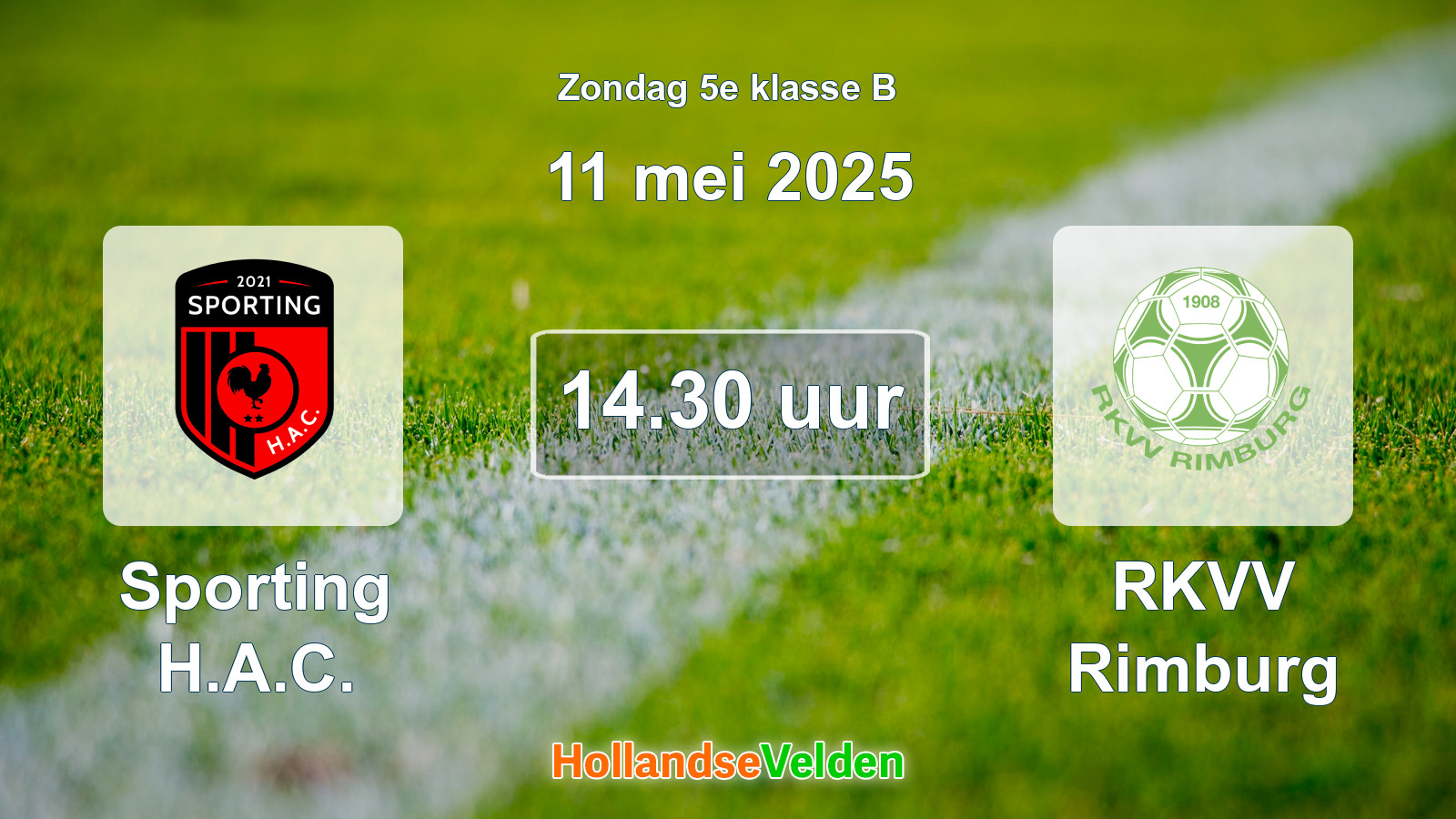 Geplande wedstrijd: Sporting H.A.C. - RKVV Rimburg (11 mei 2025)