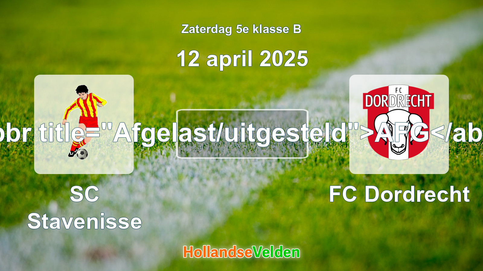 Geplande wedstrijd: SC Stavenisse - FC Dordrecht (12 april 2025)