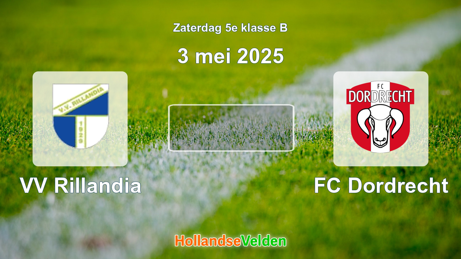 Geplande wedstrijd: VV Rillandia - FC Dordrecht (3 mei 2025)