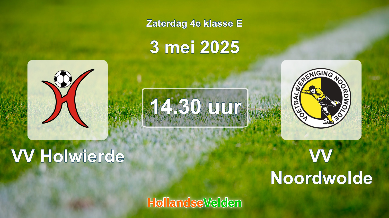 Geplande wedstrijd: VV Holwierde - VV Noordwolde (3 mei 2025)