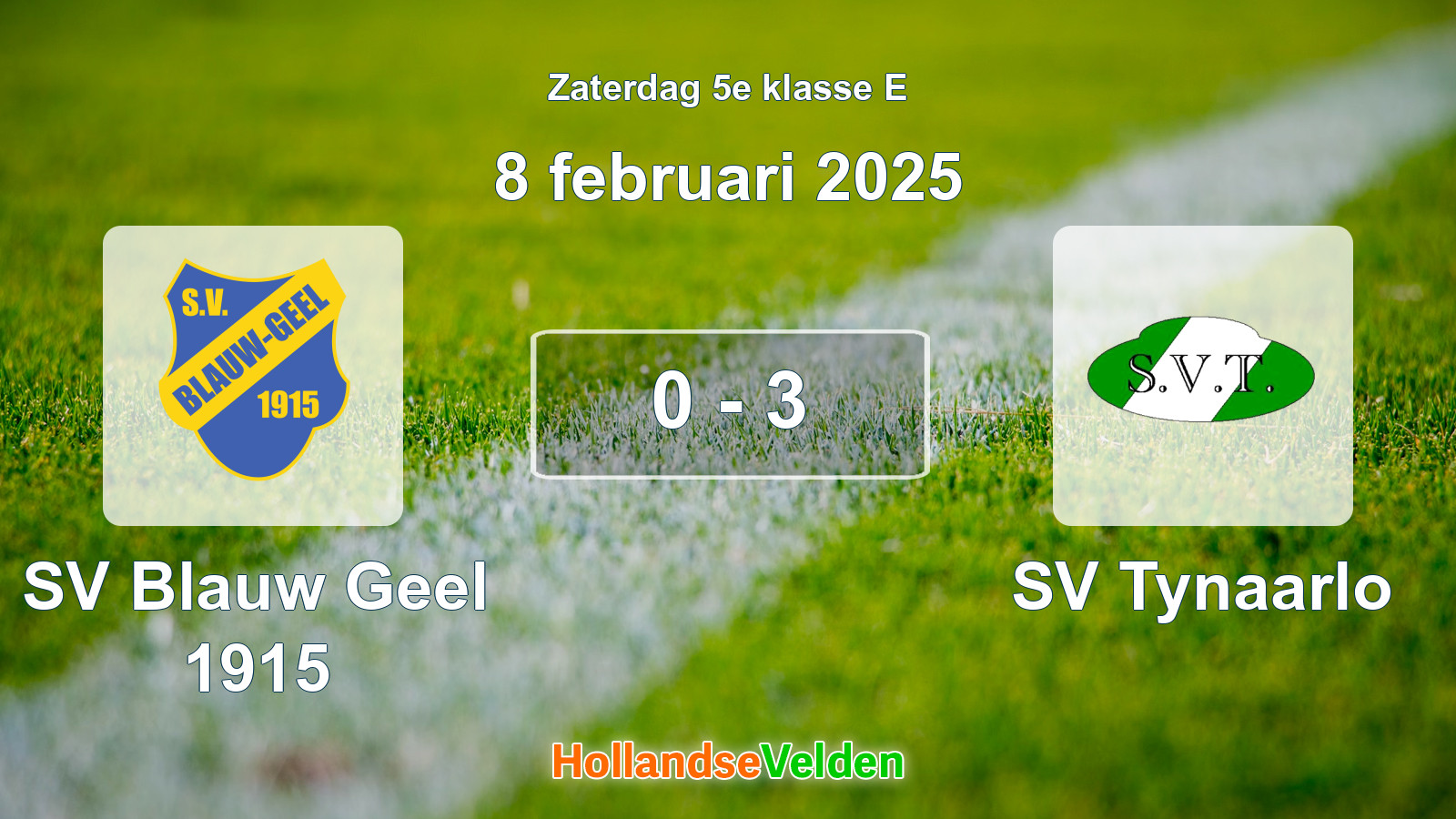 Gespeelde wedstrijd: SV Blauw Geel 1915 - SV Tynaarlo 0 - 3 (8 februari 2025)