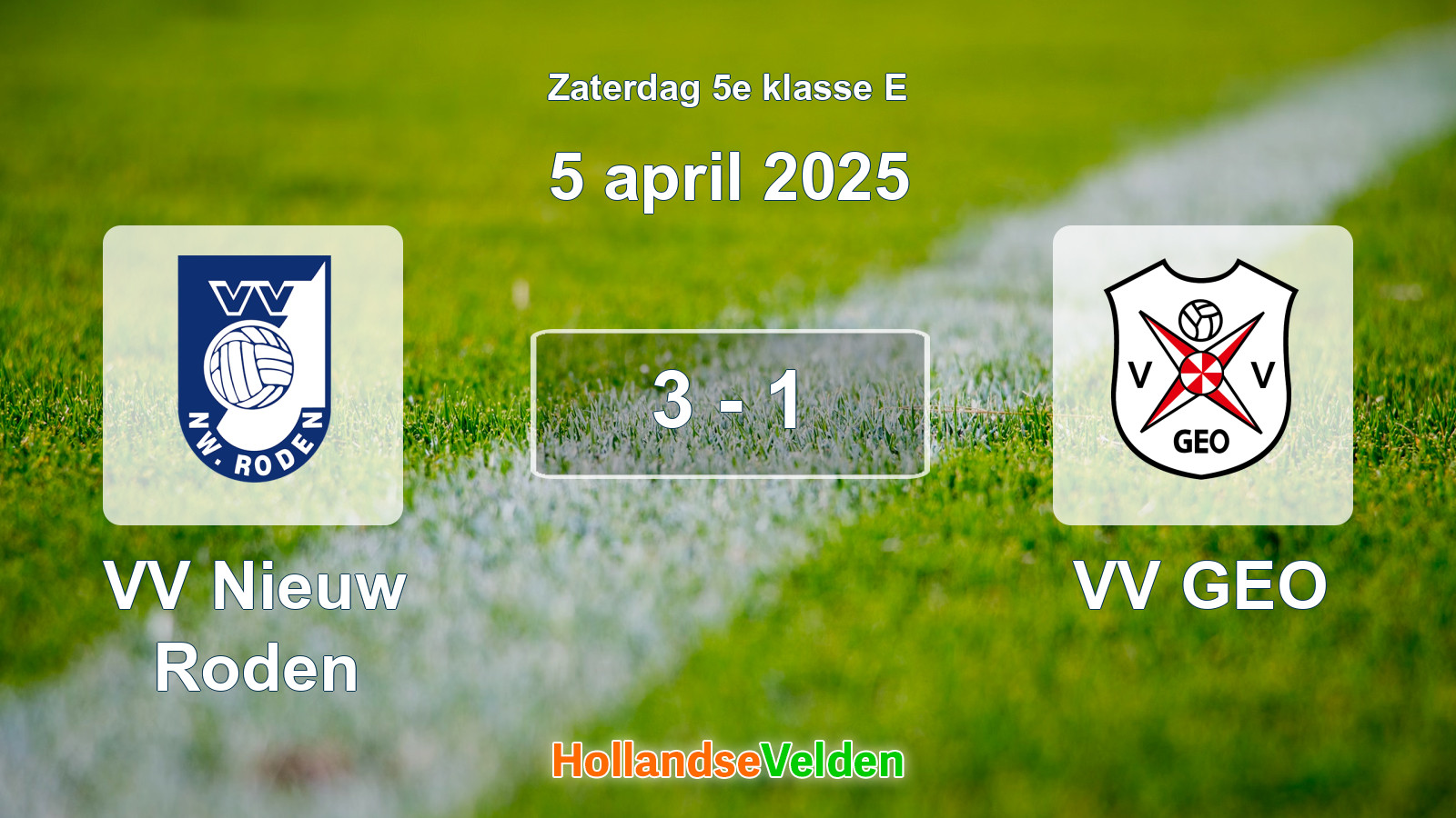 Gespeelde wedstrijd: VV Nieuw Roden - VV GEO 3 - 1 (5 april 2025)