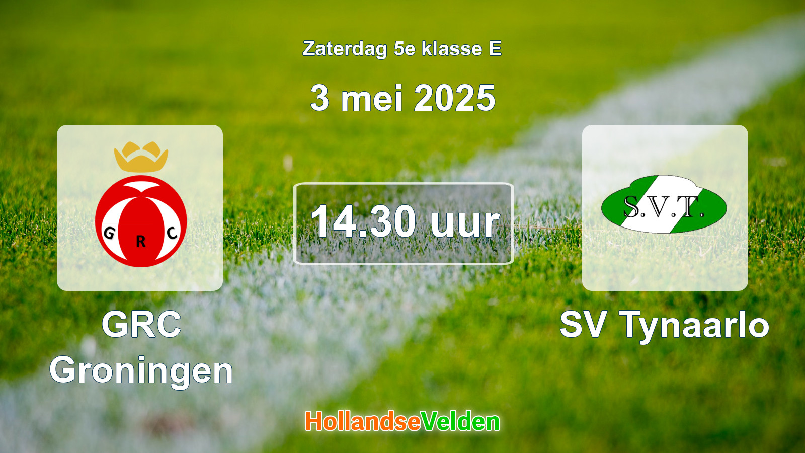 Geplande wedstrijd: GRC Groningen - SV Tynaarlo (3 mei 2025)