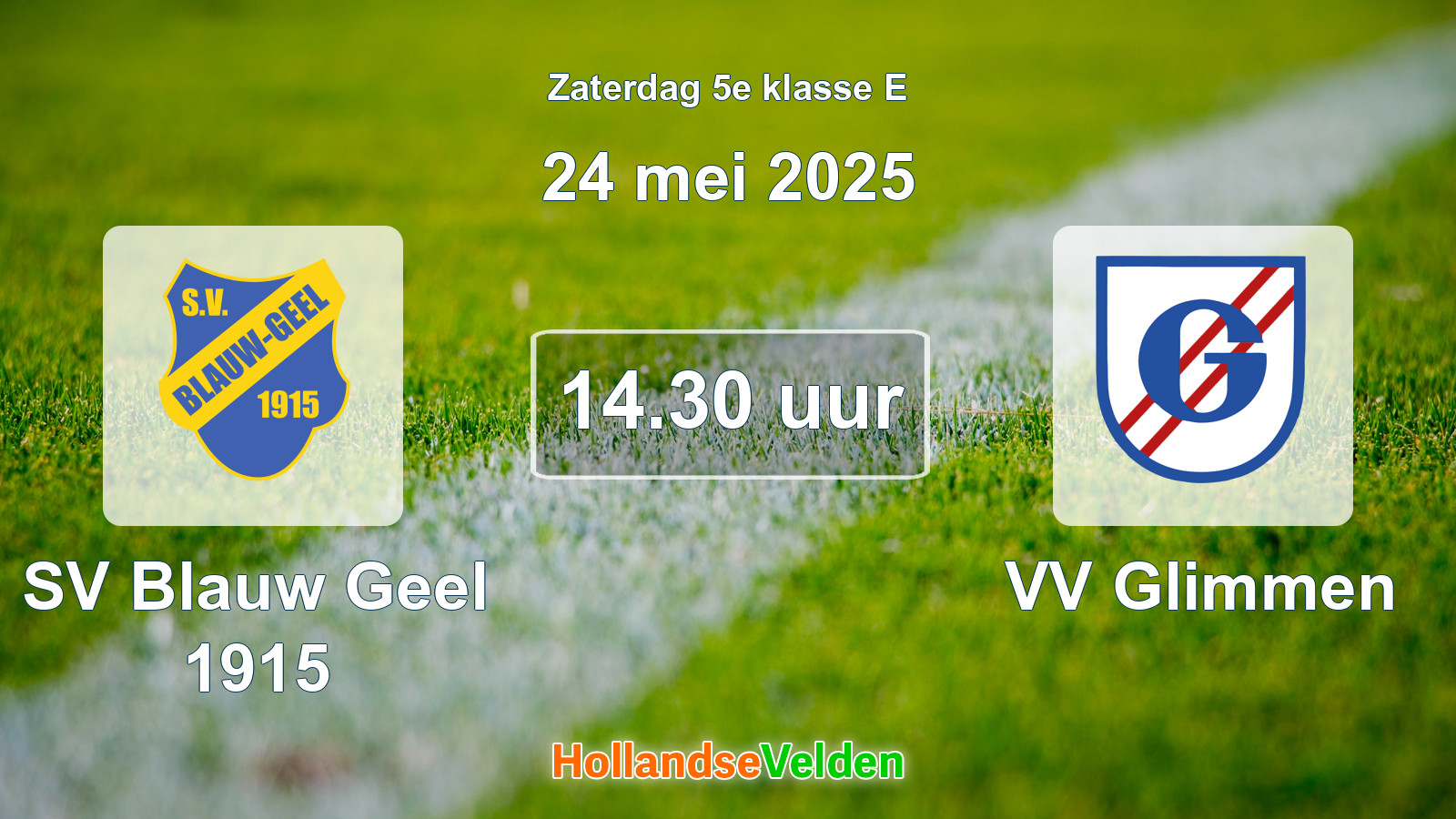 Geplande wedstrijd: SV Blauw Geel 1915 - VV Glimmen (24 mei 2025)