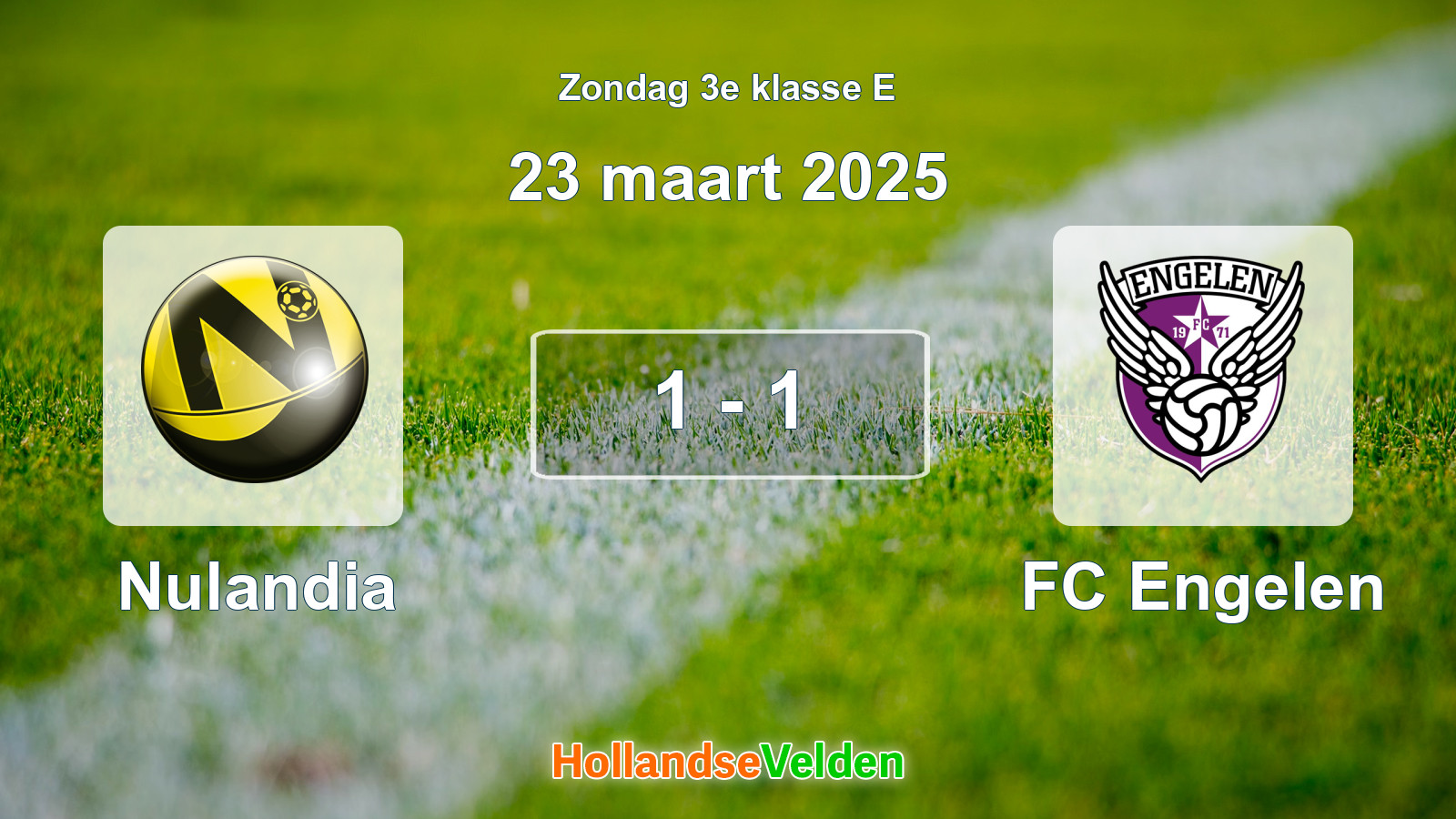Gespeelde wedstrijd: Nulandia - FC Engelen 1 - 1 (23 maart 2025)