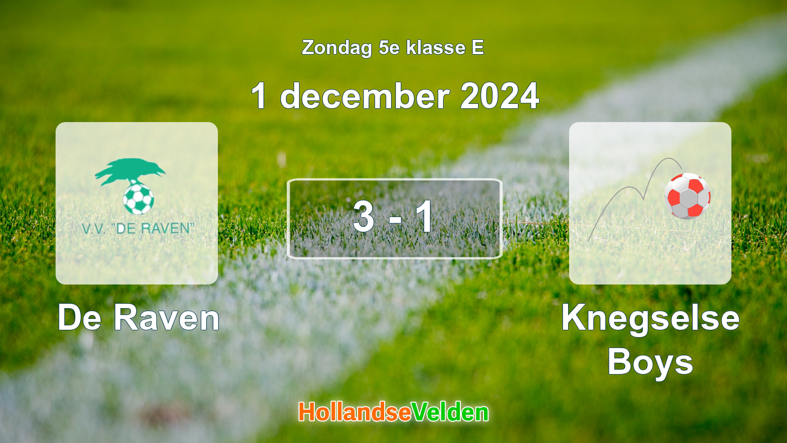 Gespeelde wedstrijd: De Raven - Knegselse Boys 3 - 1 (1 december 2024)