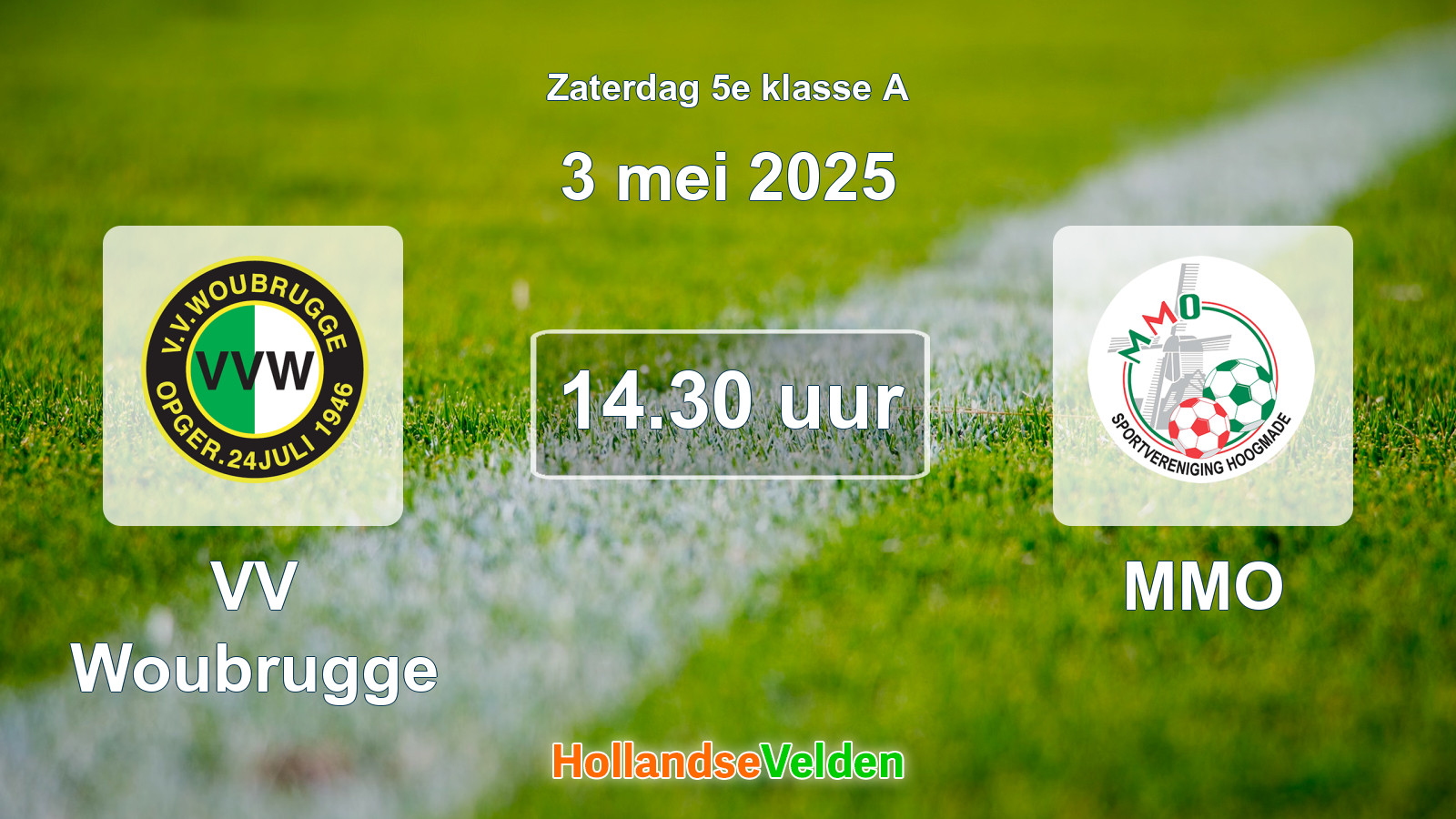 Geplande wedstrijd: VV Woubrugge - MMO (3 mei 2025)