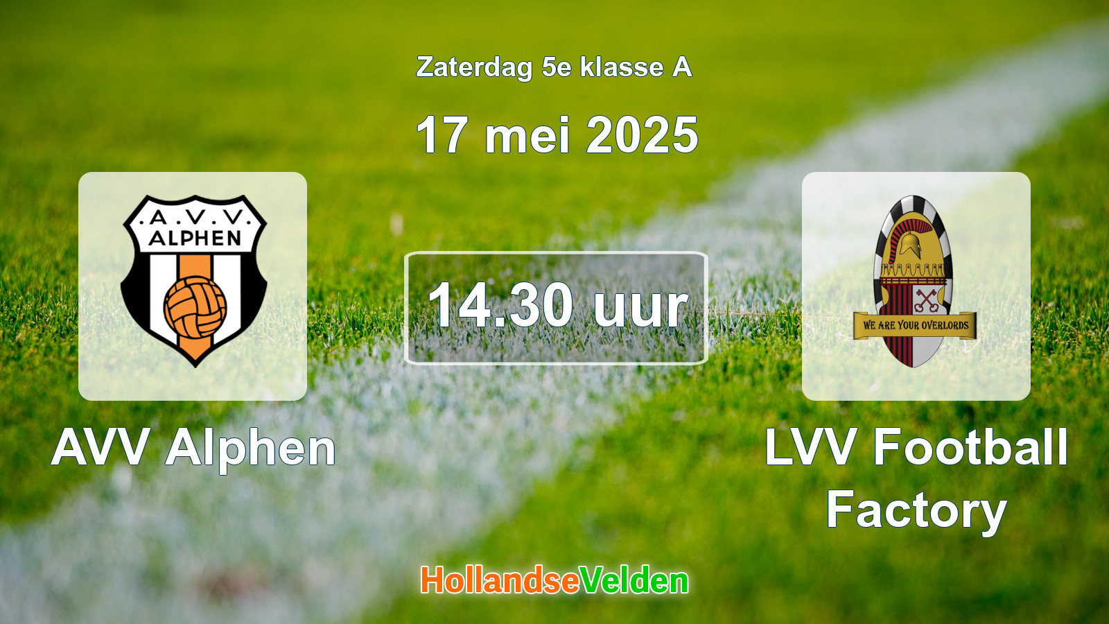 Geplande wedstrijd: AVV Alphen - LVV Football Factory (17 mei 2025)