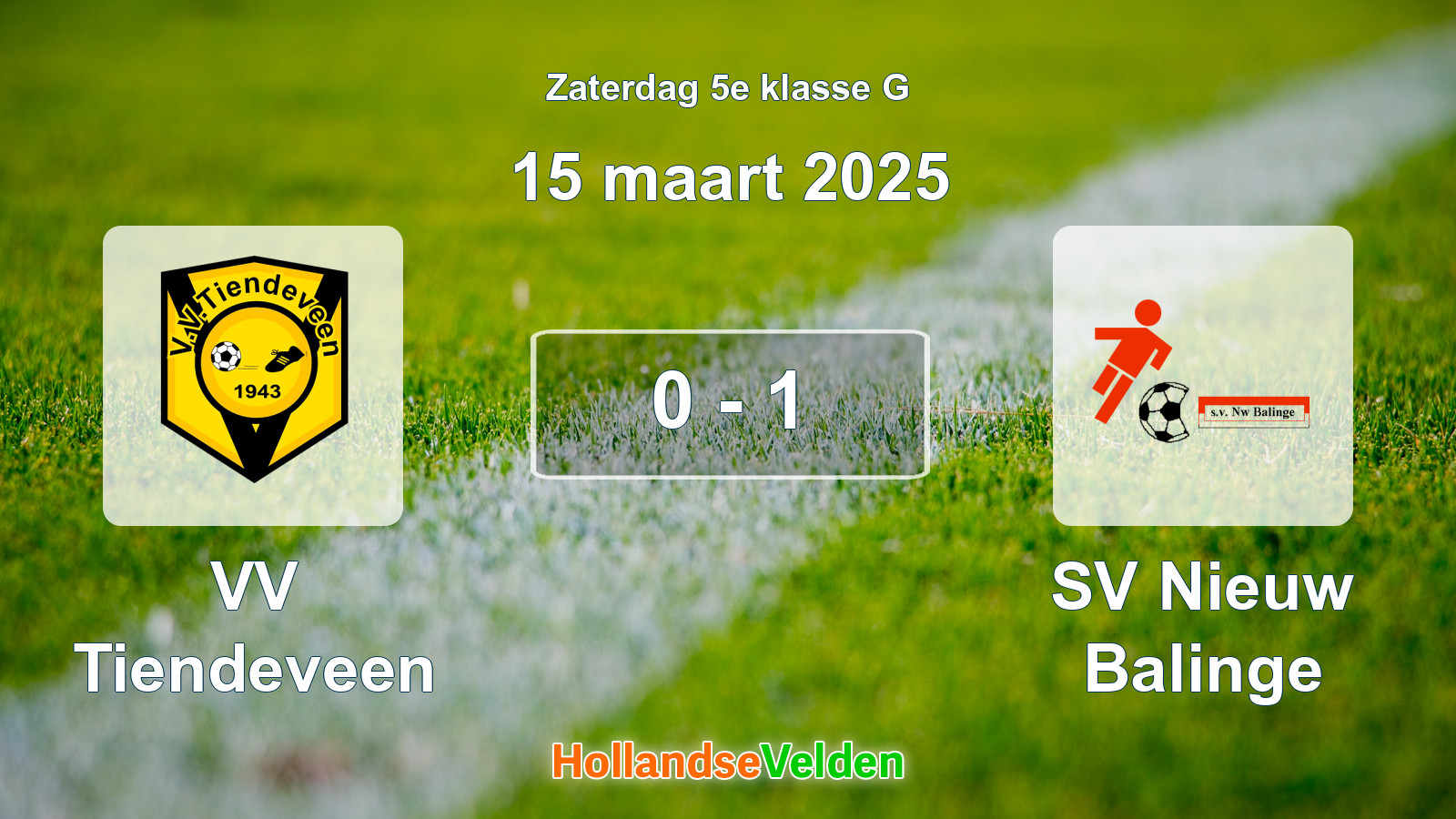 Gespeelde wedstrijd: VV Tiendeveen - SV Nieuw Balinge 0 - 1 (15 maart 2025)