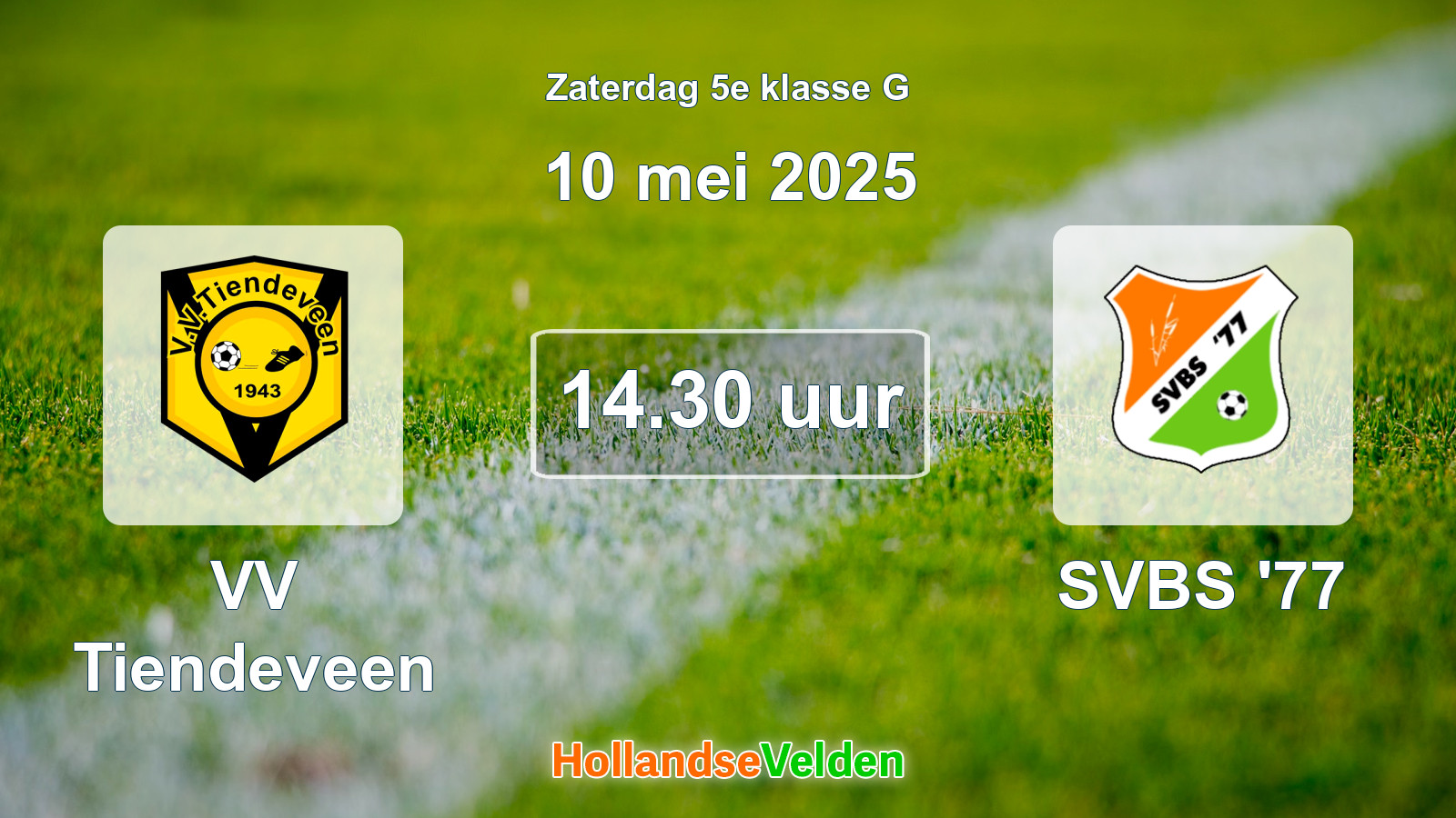Geplande wedstrijd: VV Tiendeveen - SVBS '77 (10 mei 2025)