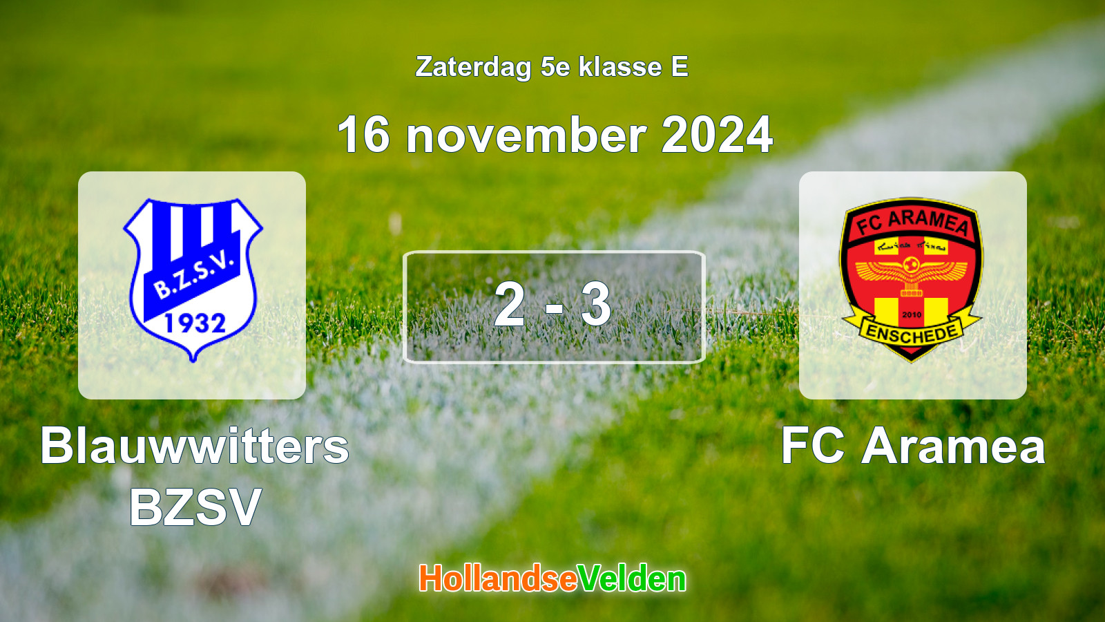 Gespeelde wedstrijd: Blauwwitters BZSV - FC Aramea 2 - 3 (16 november 2024)