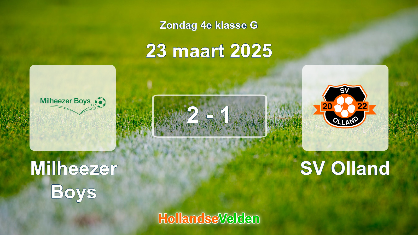 Gespeelde wedstrijd: Milheezer Boys - SV Olland 2 - 1 (23 maart 2025)